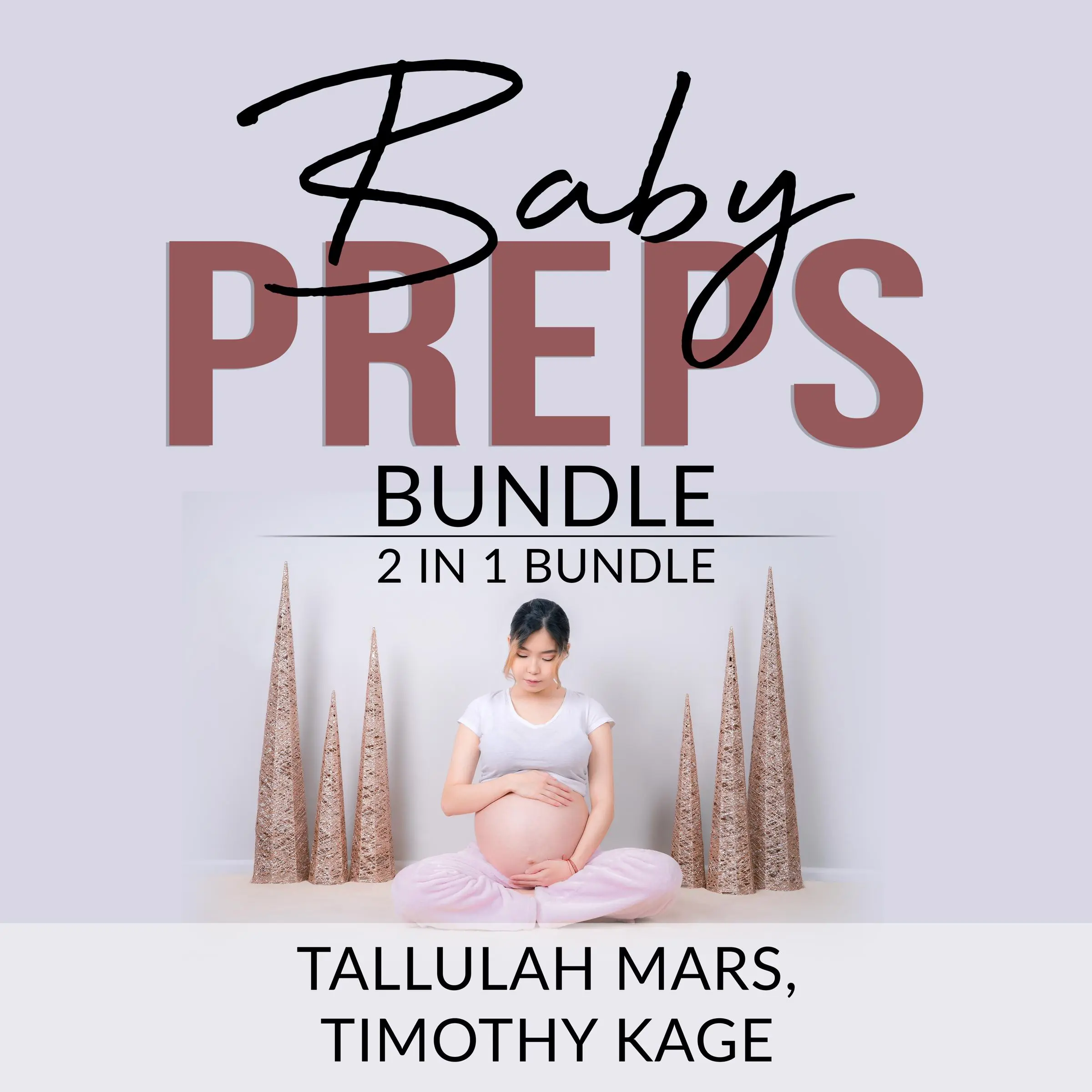 Baby Preps Bundle: 2 in 1 bundle, Becoming Babywise and The Expectant Father by Timothy Kage Audiobook