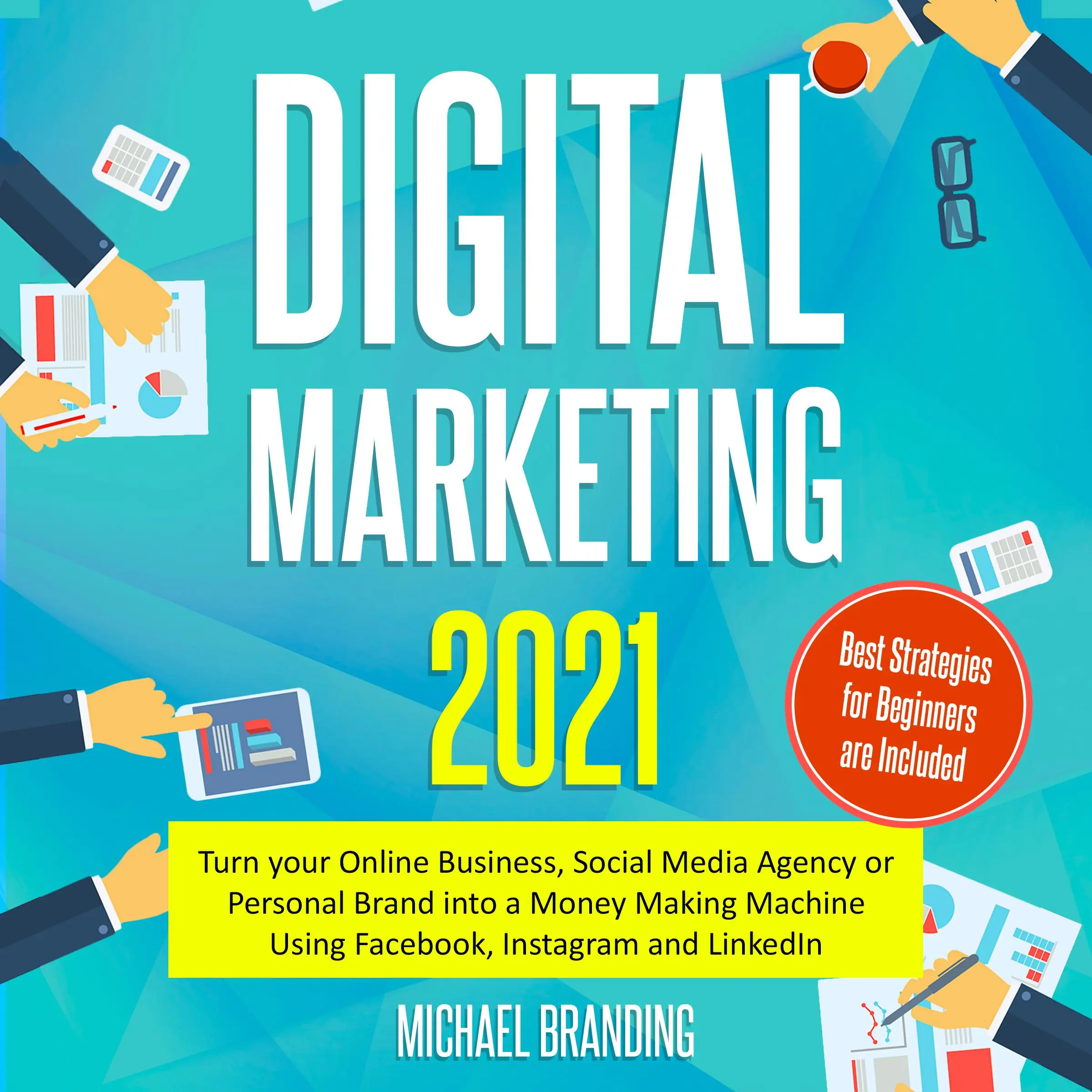 Digital Marketing 2021 by Michael Branding