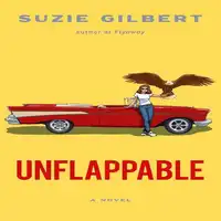 Unflappable Audiobook by Suzie Gilbert