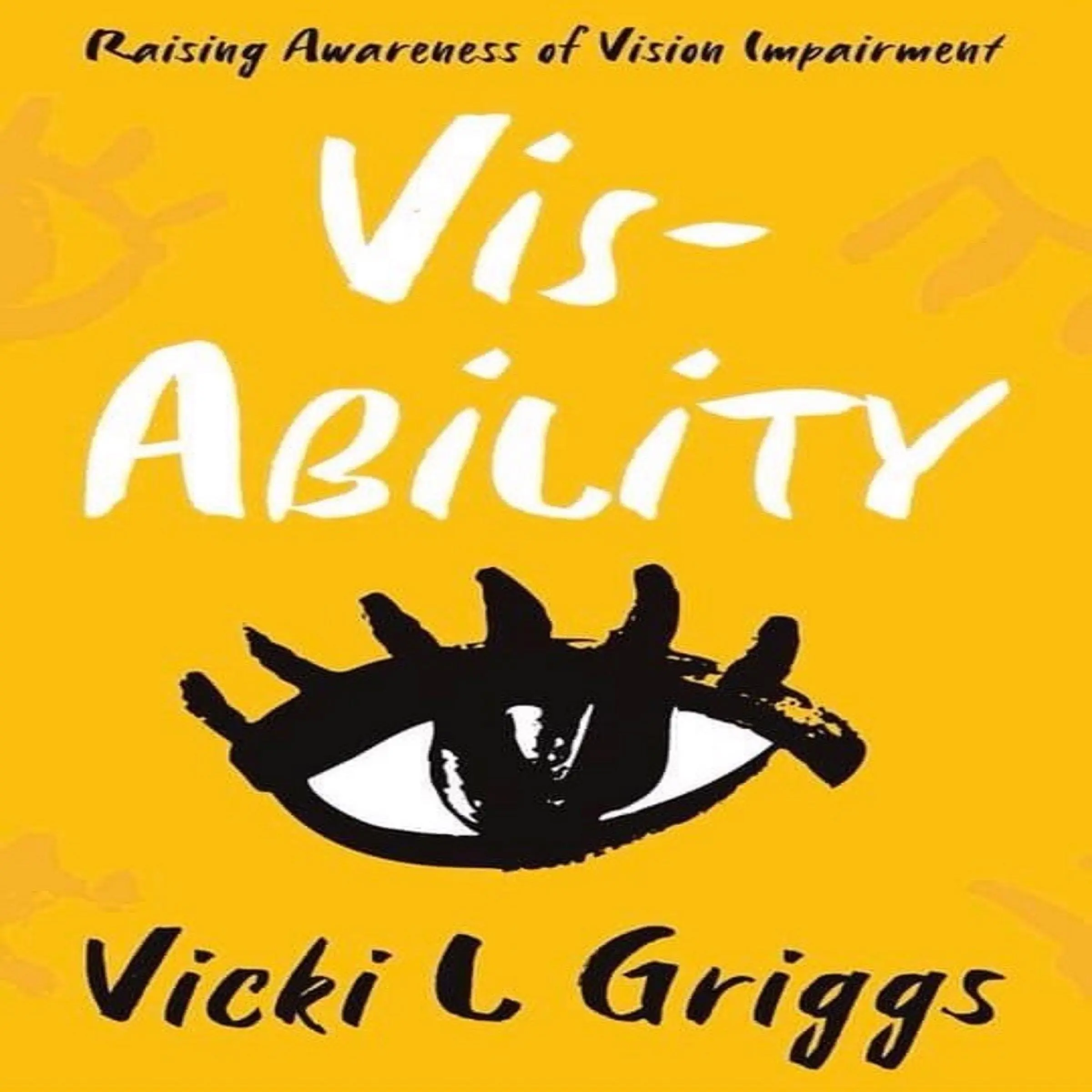 Vis-Ability by Vicki  L Griggs Audiobook