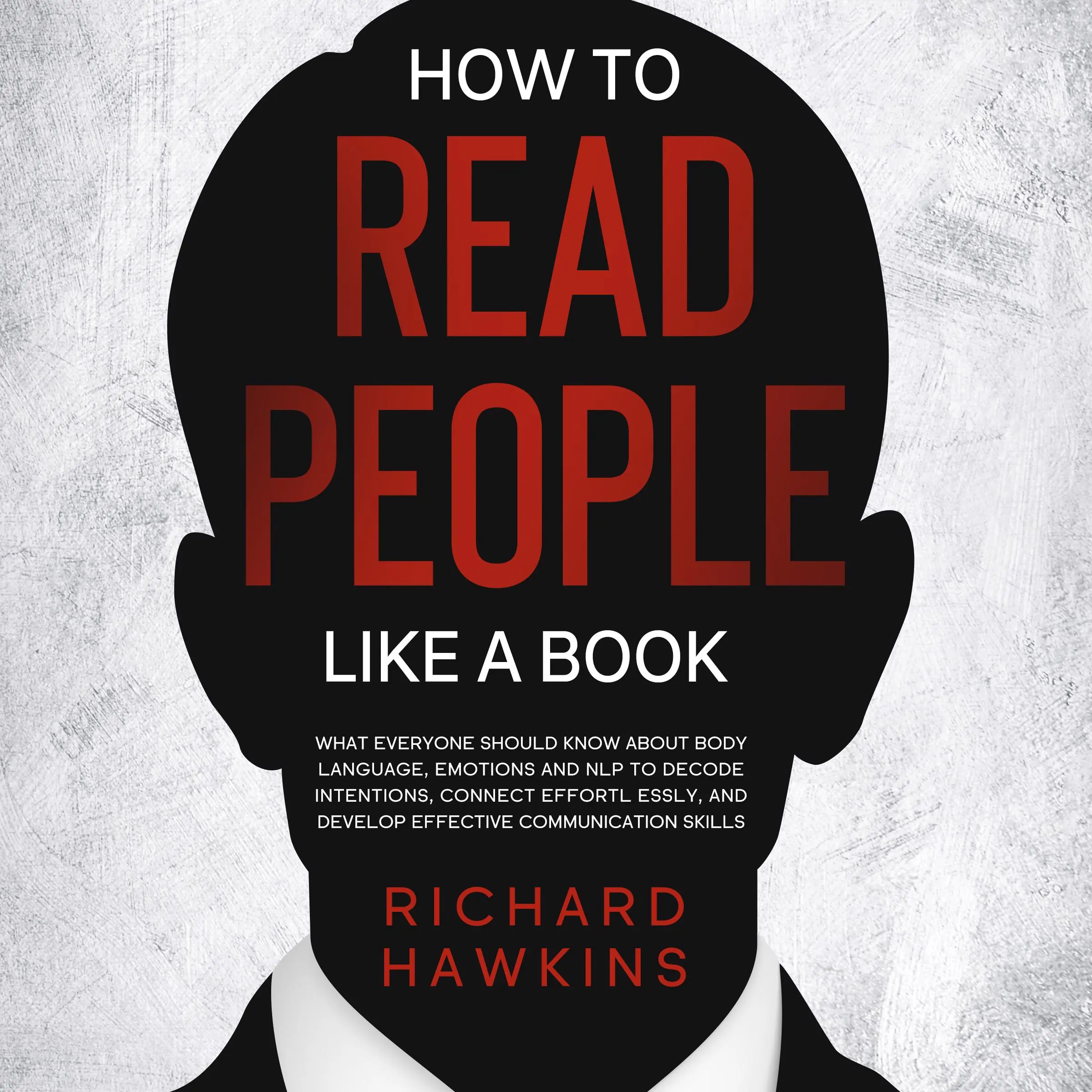 How to Read People Like a Book Audiobook by Richard Hawkins