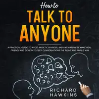 How to Talk to Anyone Audiobook by Richard Hawkins