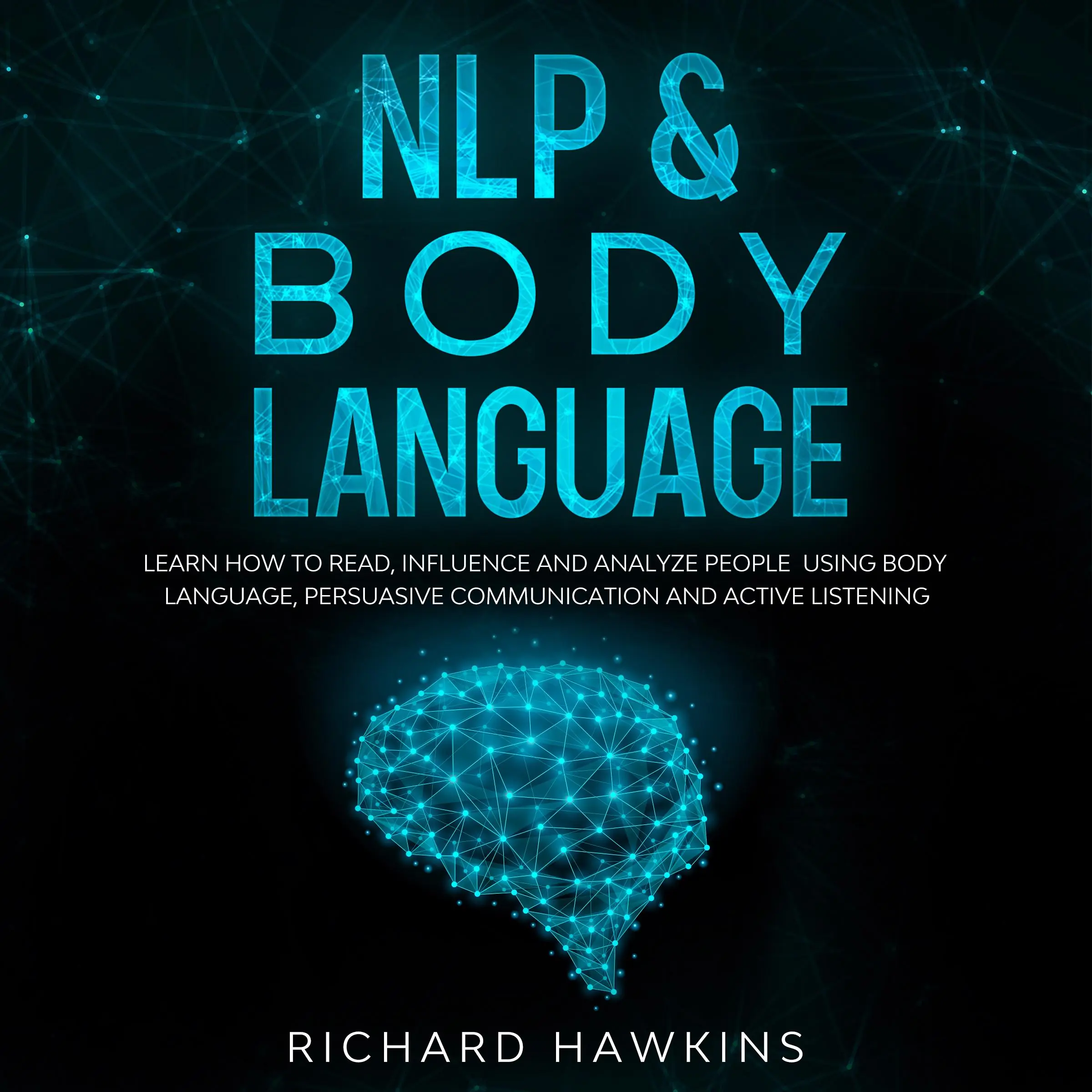 NLP & Body Language by Richard Hawkins