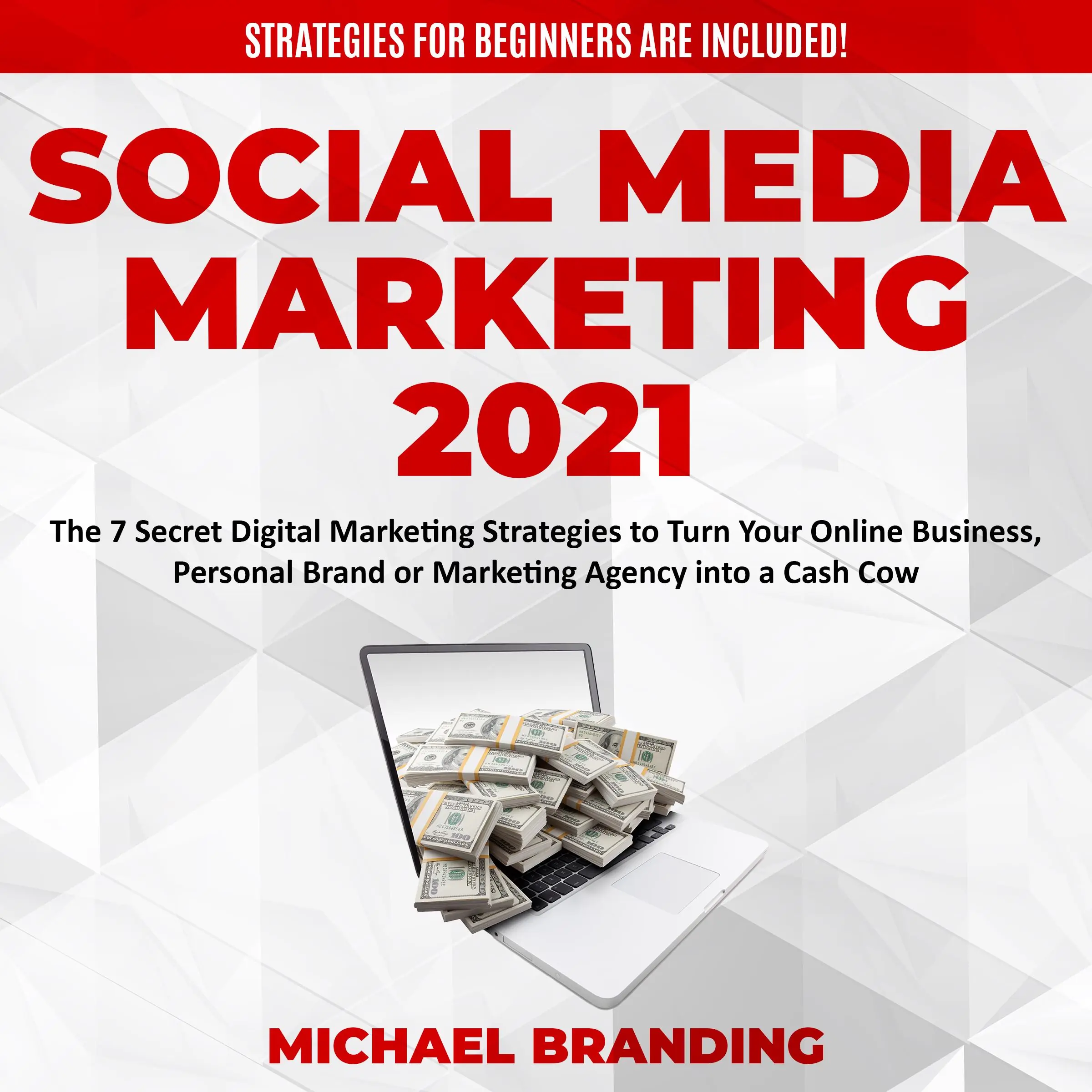 Social Media Marketing  2021 by Michael Branding