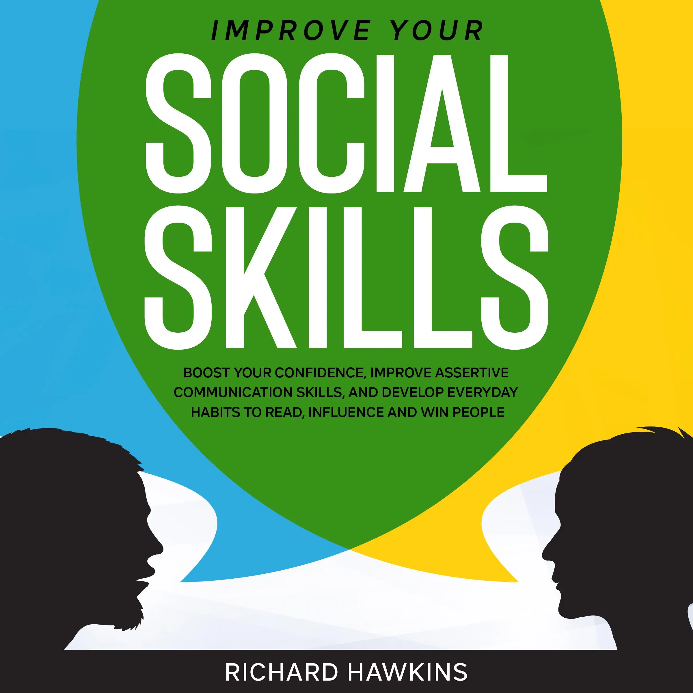 Improve Your Social Skills Audiobook by Richard Hawkins