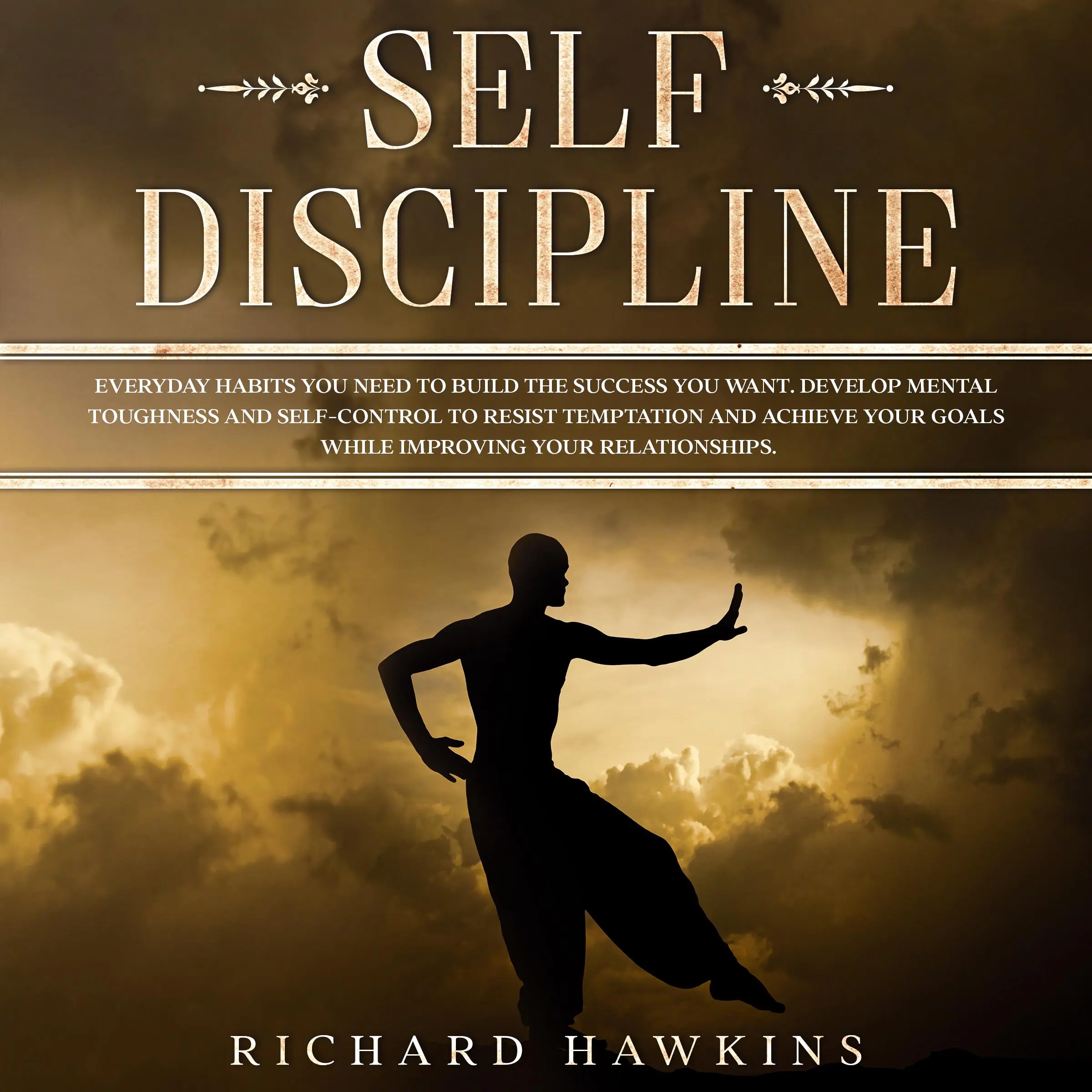 Self-Discipline by Richard Hawkins