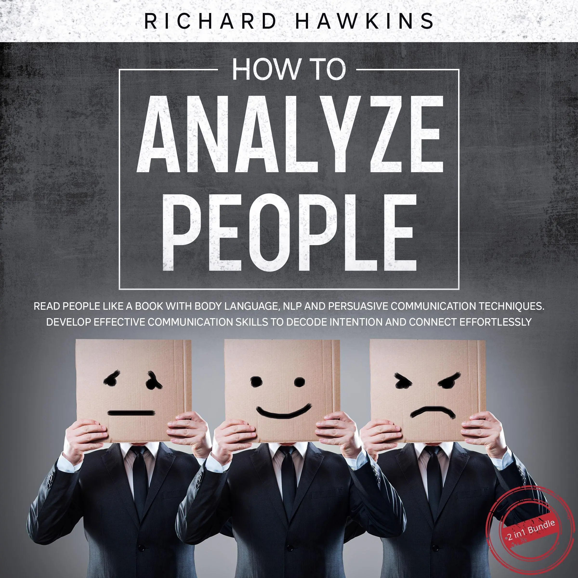 How to Analyze People - 2 in 1 Bundle by Richard Hawkins Audiobook