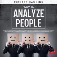 How to Analyze People - 2 in 1 Bundle Audiobook by Richard Hawkins