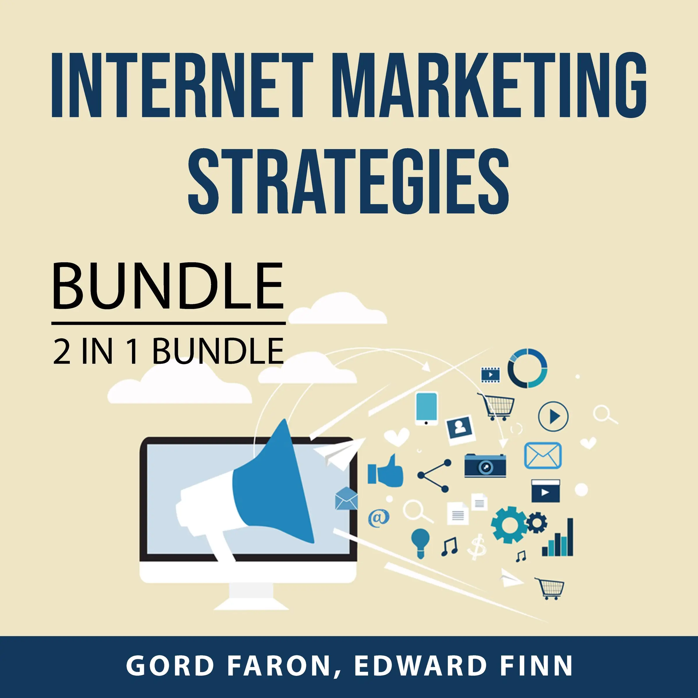 Internet Marketing Strategies Bundle, 2 in 1 Bundle: International Business and Global Business Today by and Edward Finn