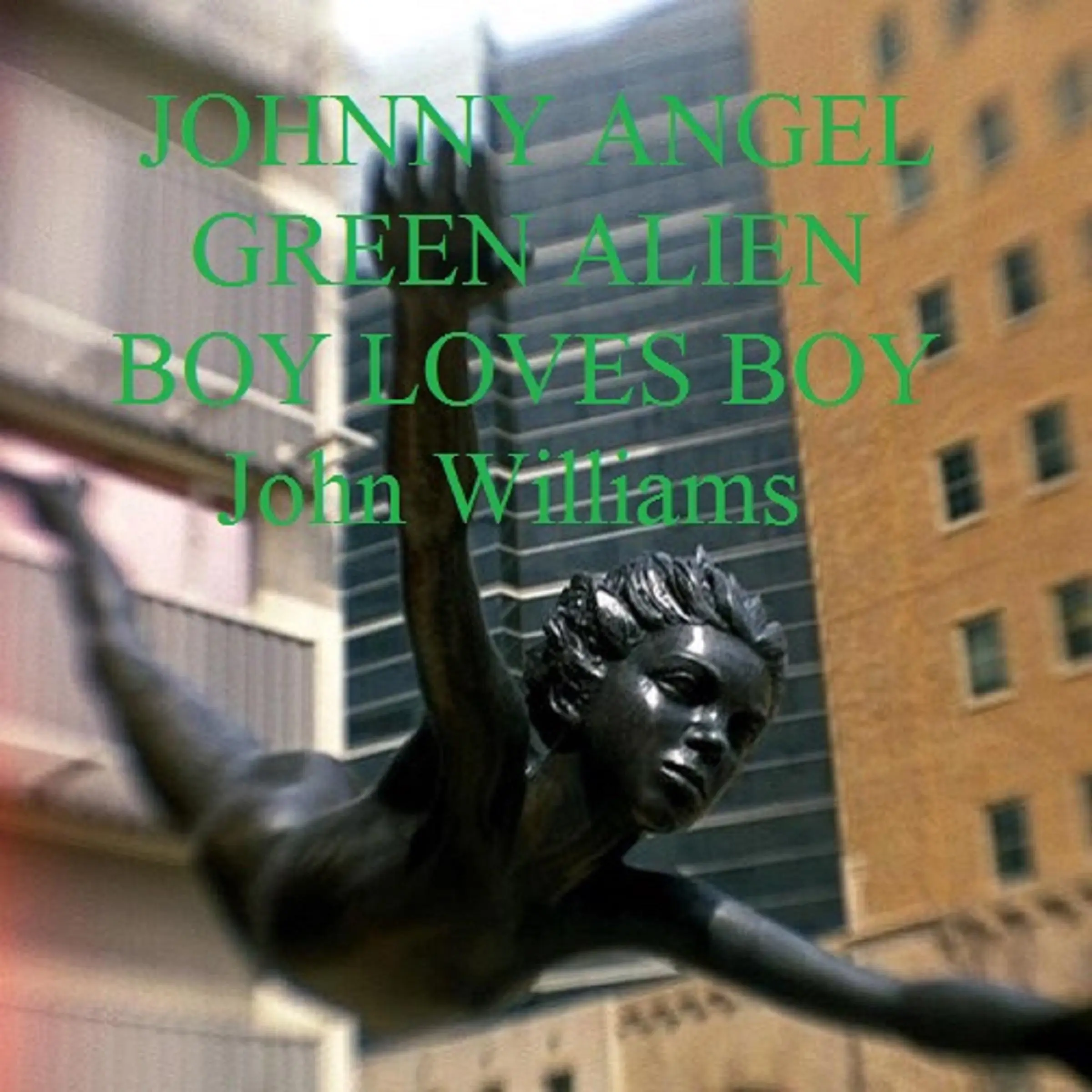 Johnny Angel Green Alien Boy Loves Boy Audiobook by John Wiliams