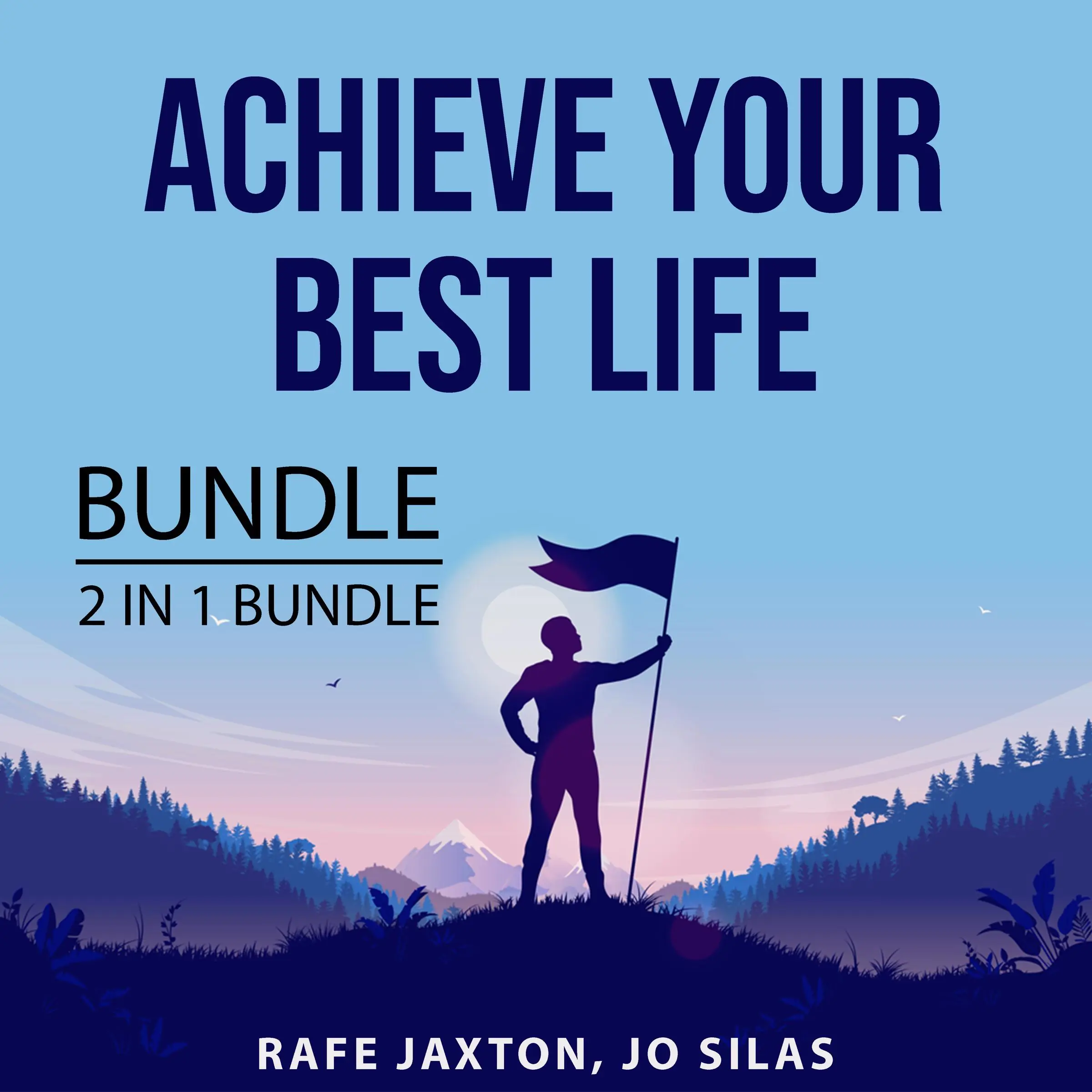 Achieve Your Best Life Bundle, 2 in 1 Bundle: Create Your Best Life and The Achievement Habit by and Jo Silas Audiobook