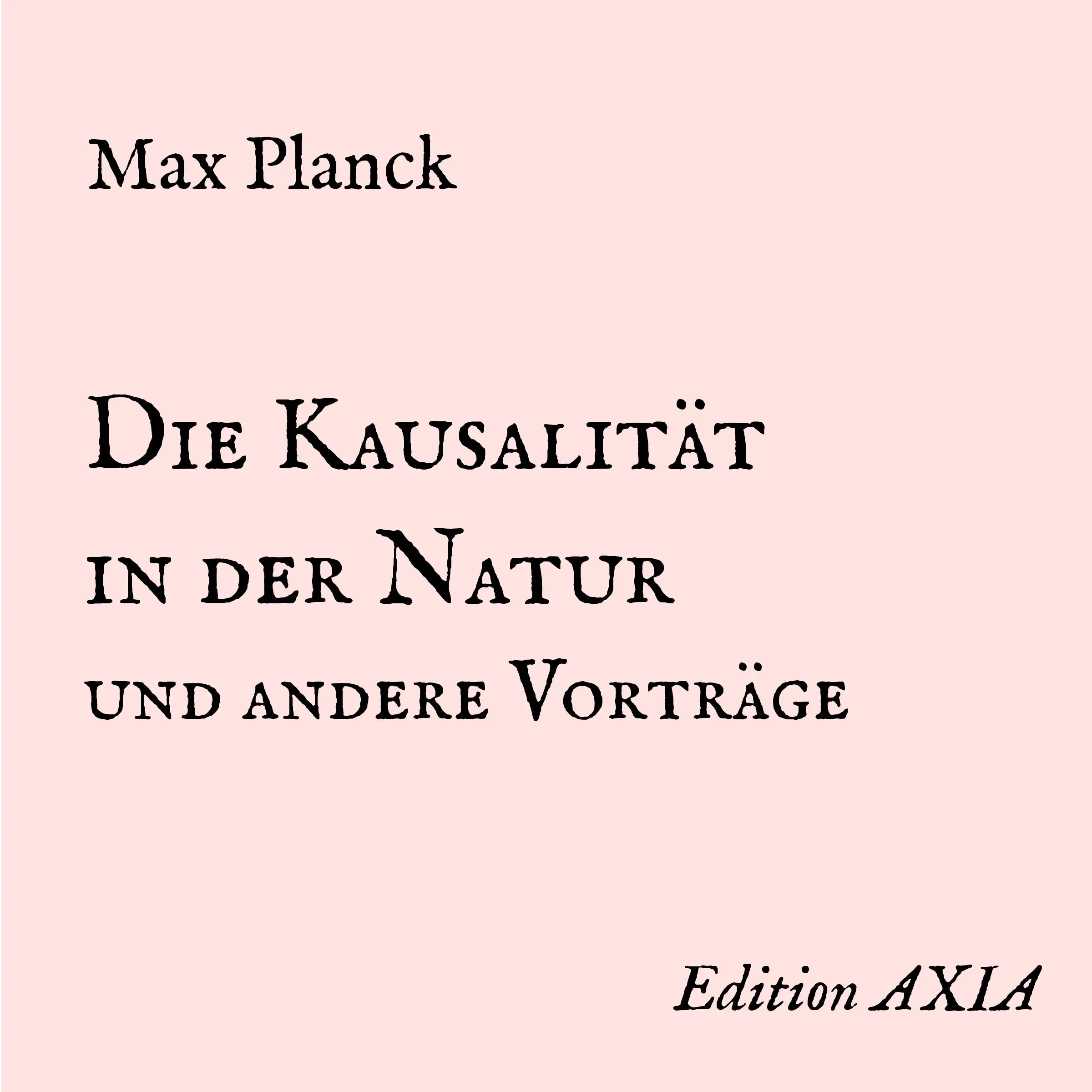 Die Kausalität in der Natur und andere Vorträge Audiobook by Max Planck