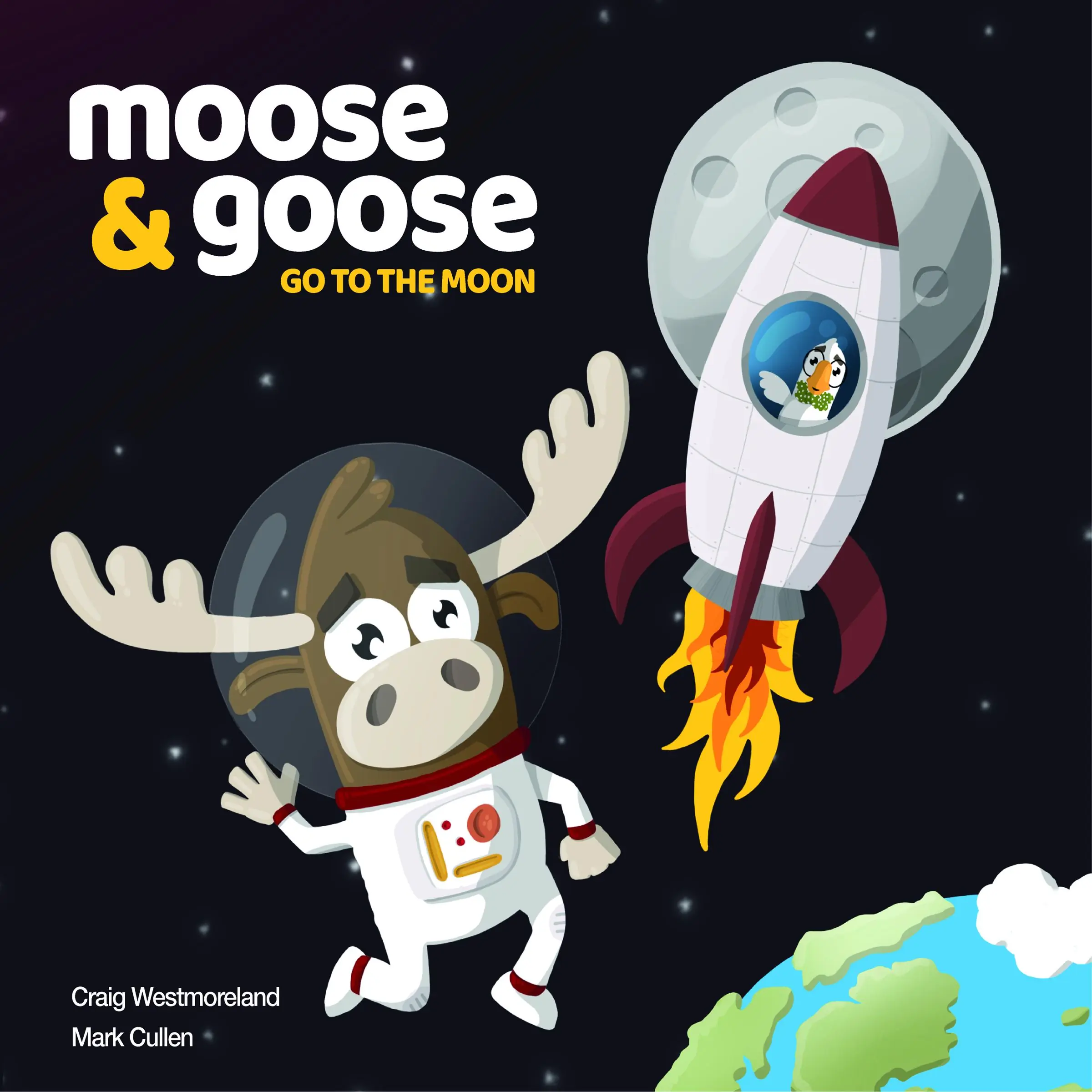 Moose & Goose go to the Moon by Mark Cullen Audiobook