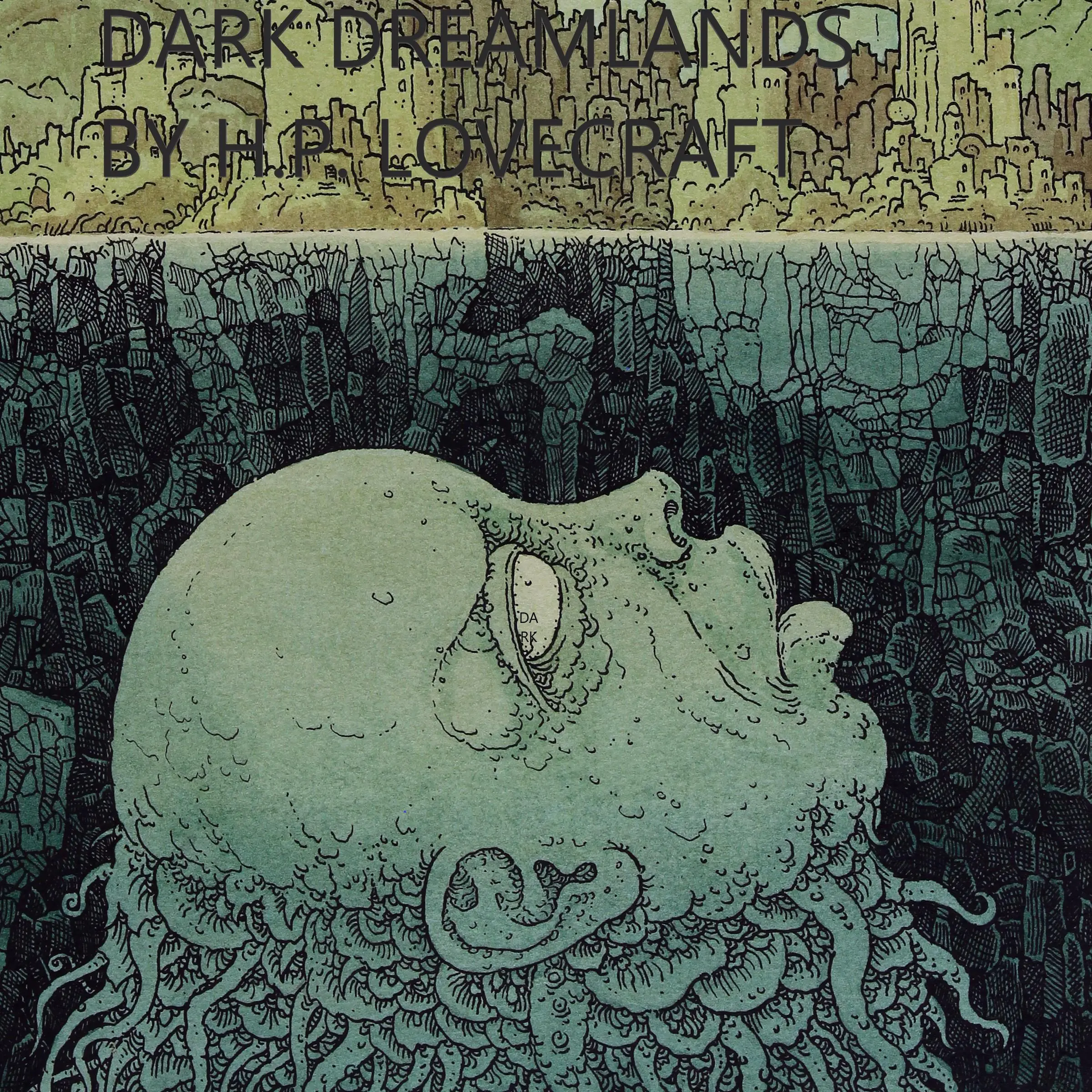 Dark Dreamlands by H.P. Lovecraft Audiobook