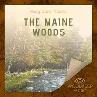 The Maine Woods Audiobook by Henry David Thoreau