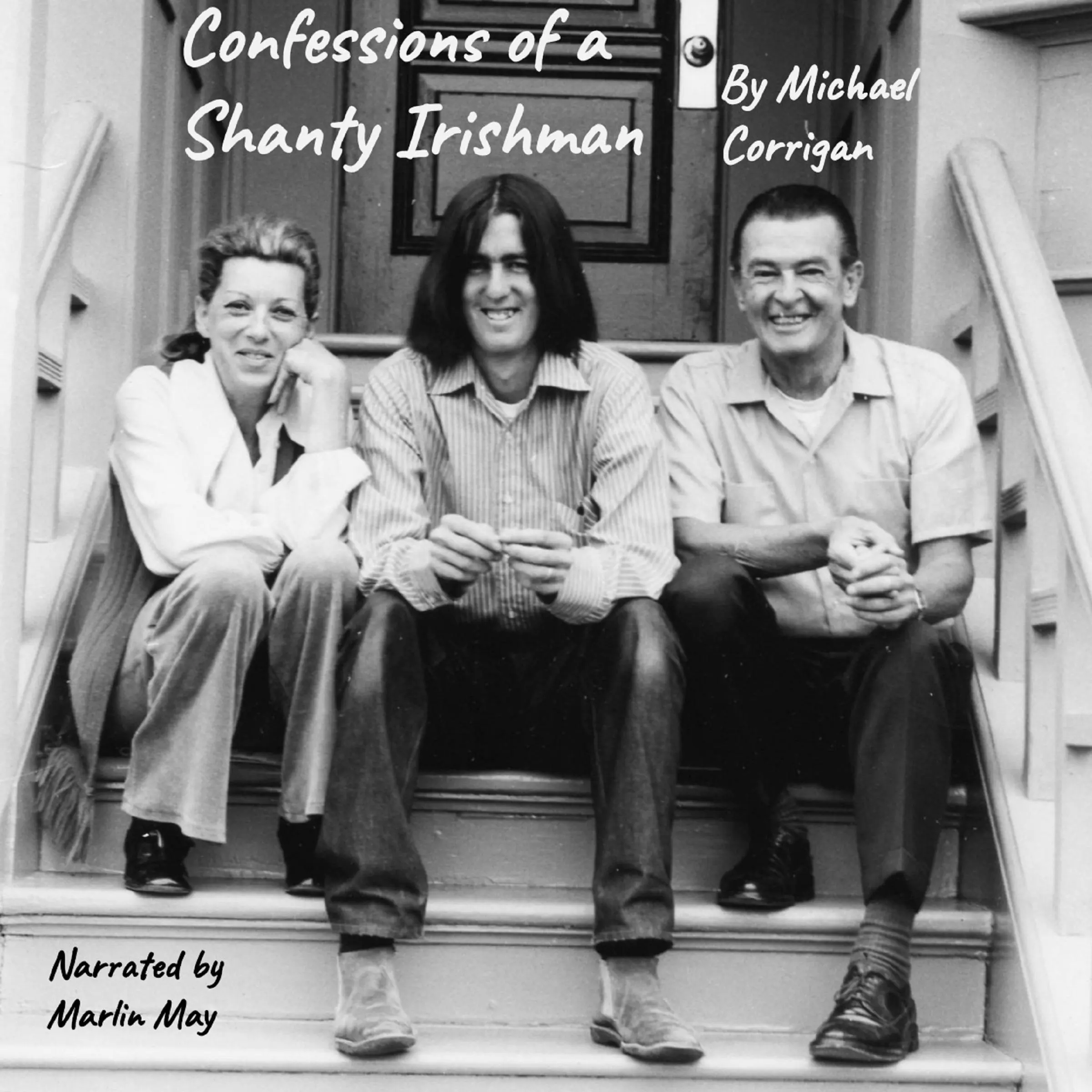 Confessions of a Shanty Irishman by Michael Corrigan