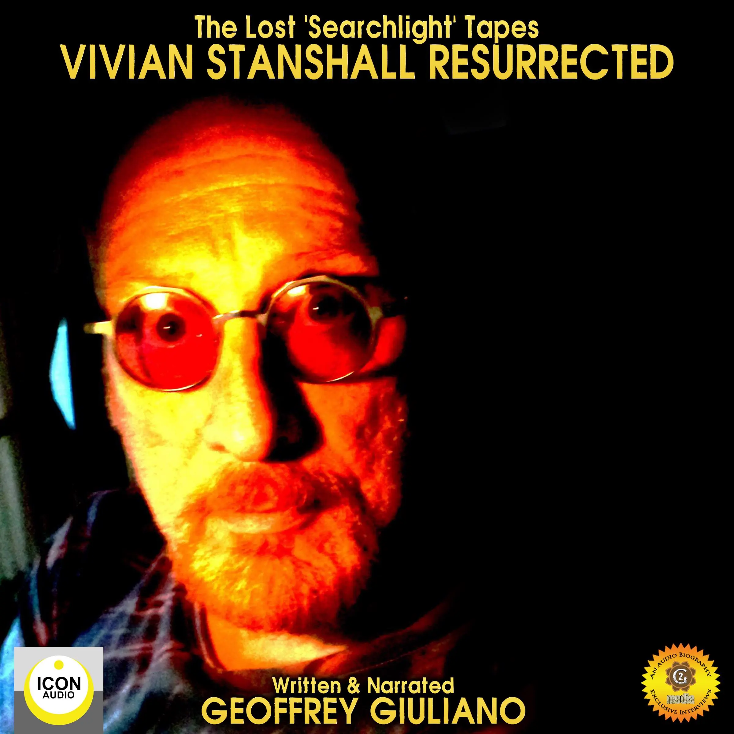 The Lost Searchlight Tapes Vivian Stanshall Resurrected by Geoffrey Giuliano Audiobook