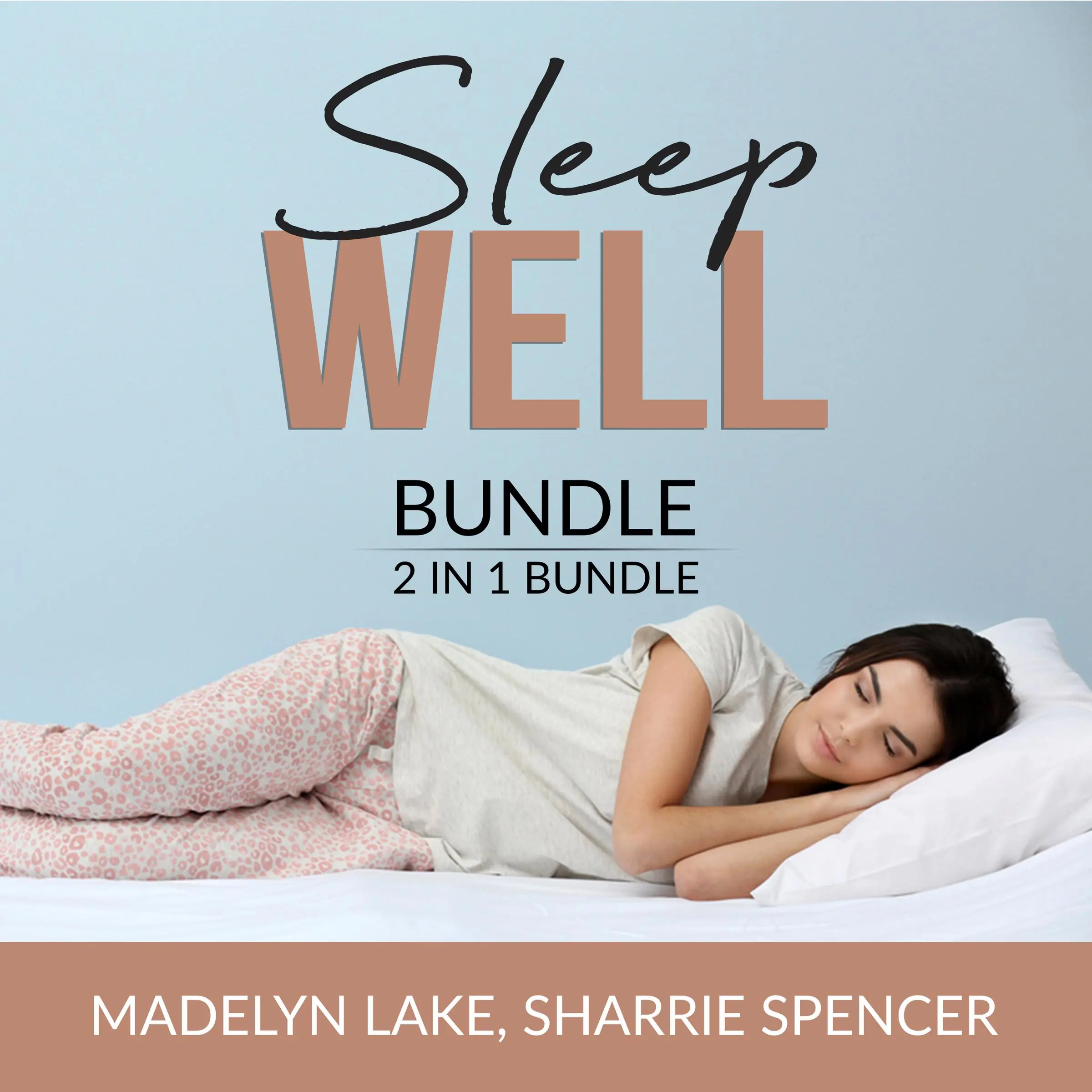 Sleep Well Bundle, 2 in 1 Bundle: Time For Bed and Sleeping Self by and Sharrie Spencer Audiobook
