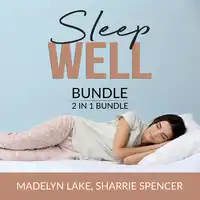 Sleep Well Bundle, 2 in 1 Bundle: Time For Bed and Sleeping Self Audiobook by and Sharrie Spencer