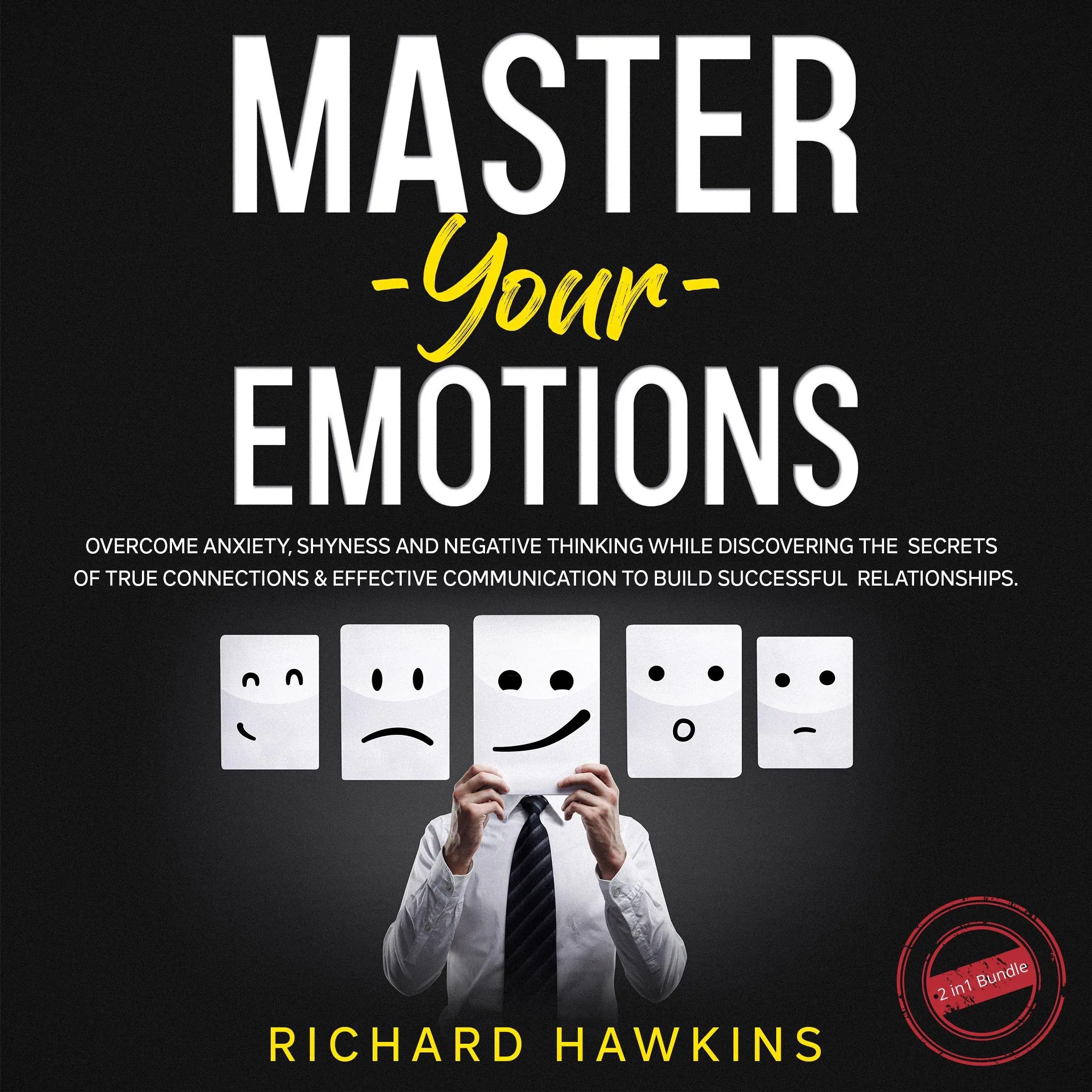 Master Your Emotions - 2 in 1 Bundle by Richard Hawkins Audiobook