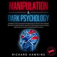 Manipulation & Dark Psychology - 2 in 1 Bundle Audiobook by Richard Hawkins