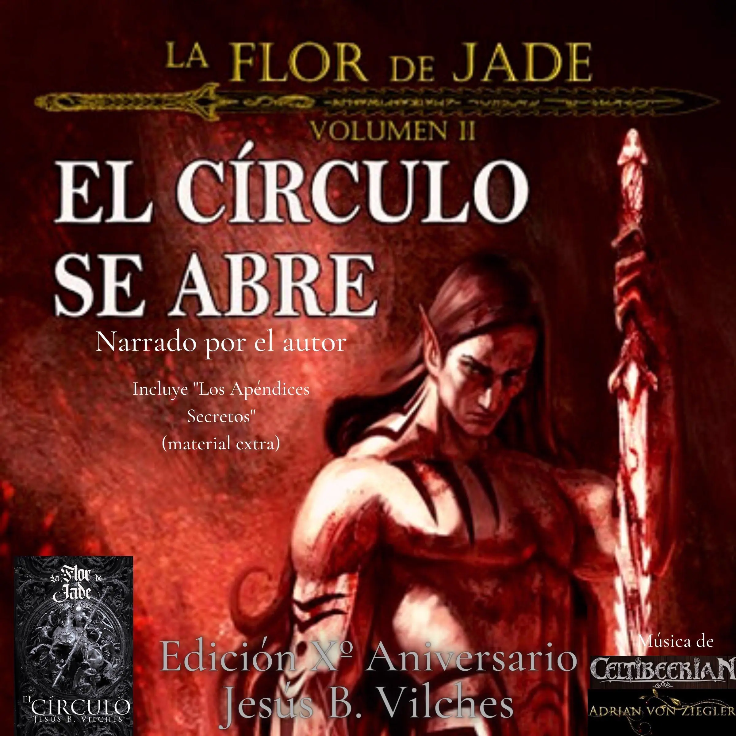 La Flor de Jade II El Círculo se Abre (Narrado por el autor) by Jesús B. Vilches