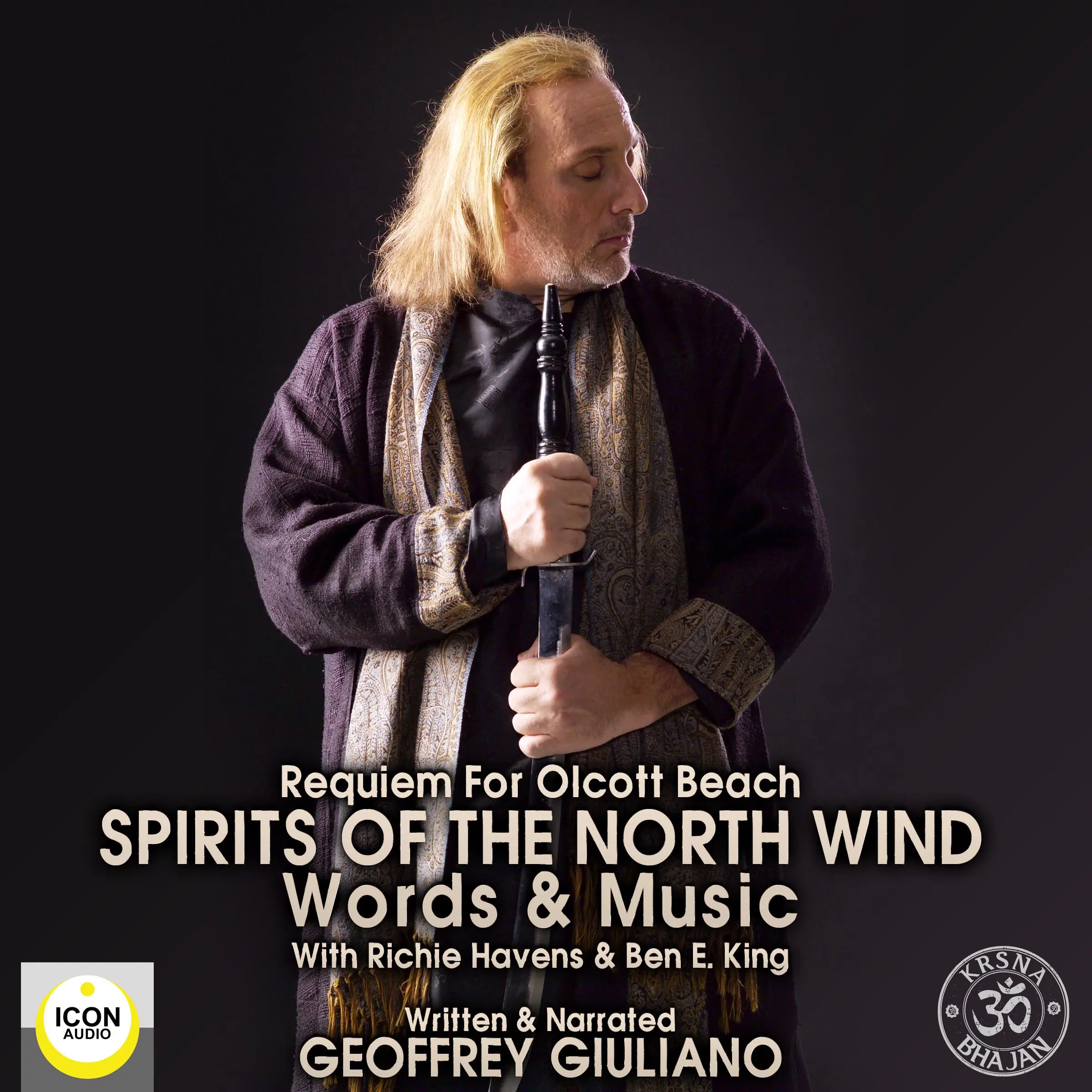 Requiem For Olcott Beach Spirits Of The North Wind - Words & Music With Richie Havens & Ben E. King by Geoffrey Giuliano Audiobook