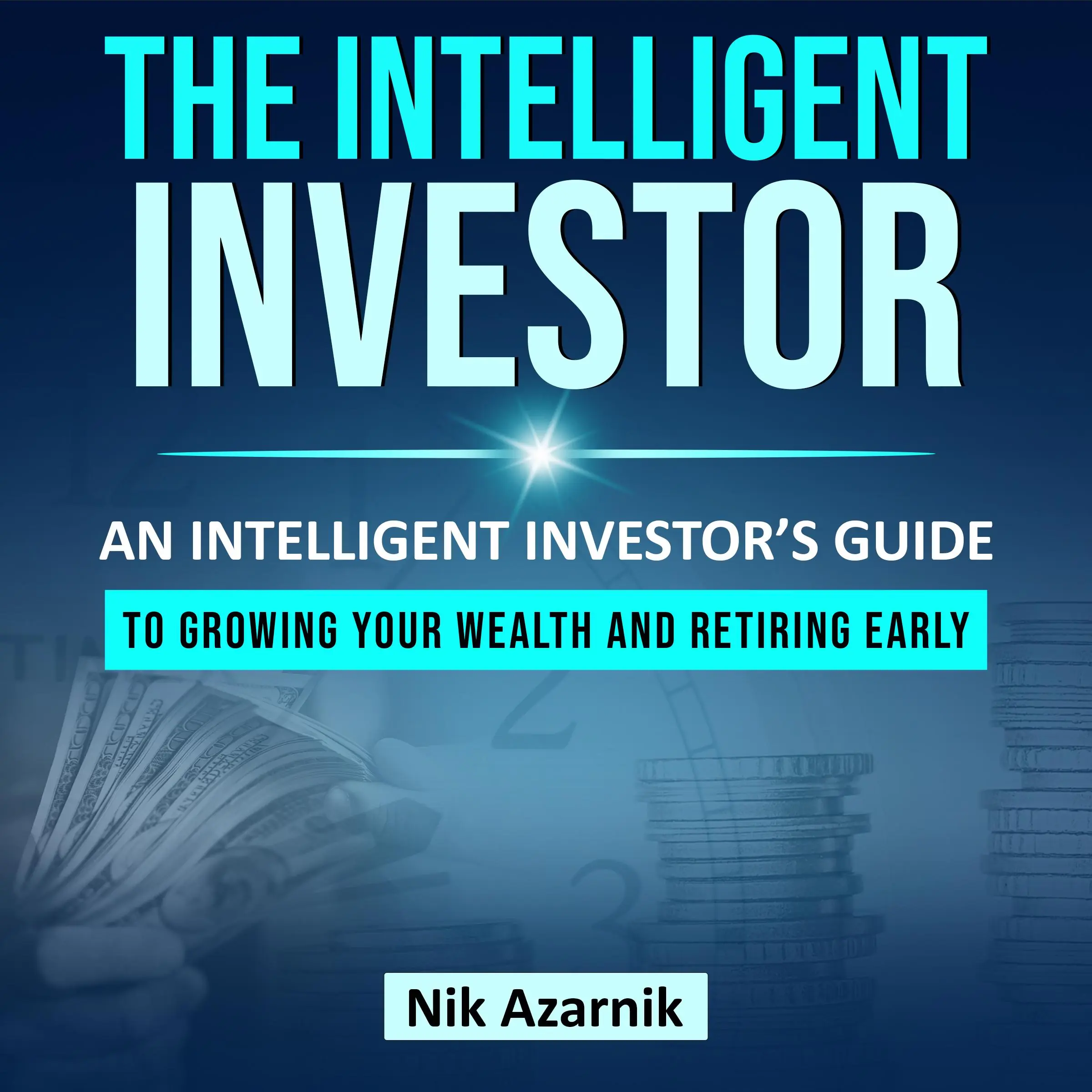 The Intelligent Investor by Nik Azarnik