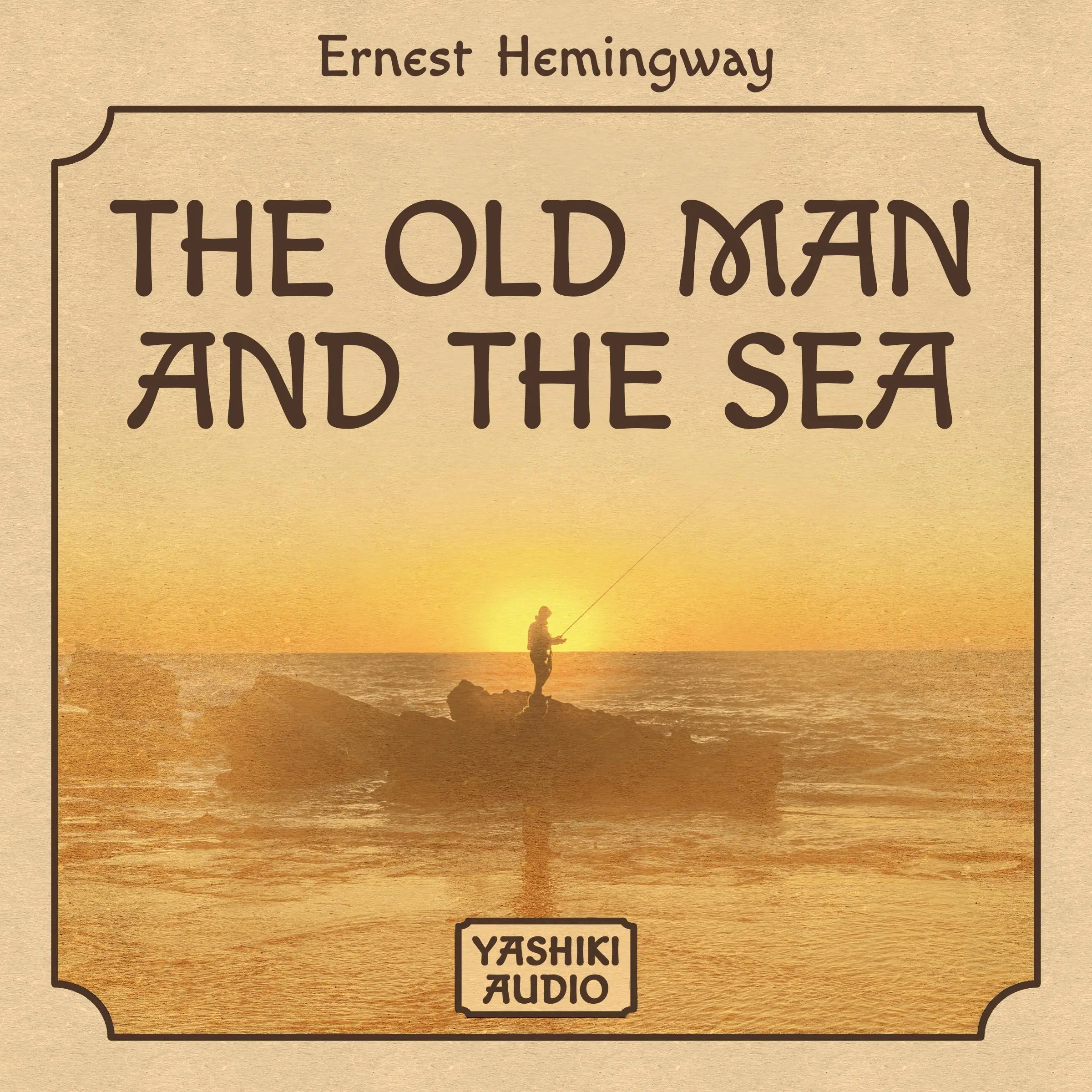 The Old Man And The  Sea by Ernest Hemingway Audiobook