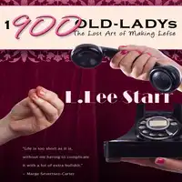 1-900-OLD-LADYs: The Lost Art of Making Lefse Audiobook by L. Lee Starr