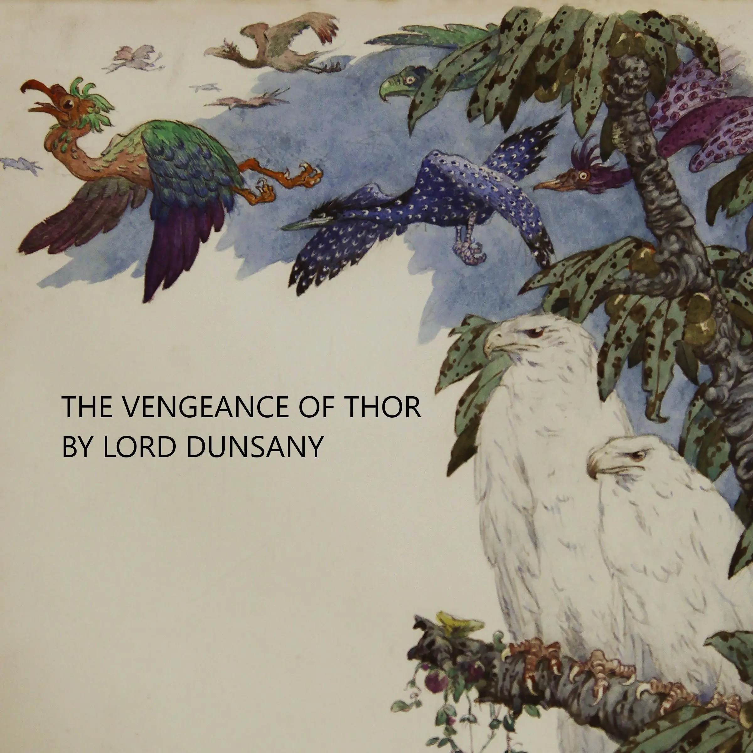 The Vengeance of Thor Audiobook by Lord Dunsany