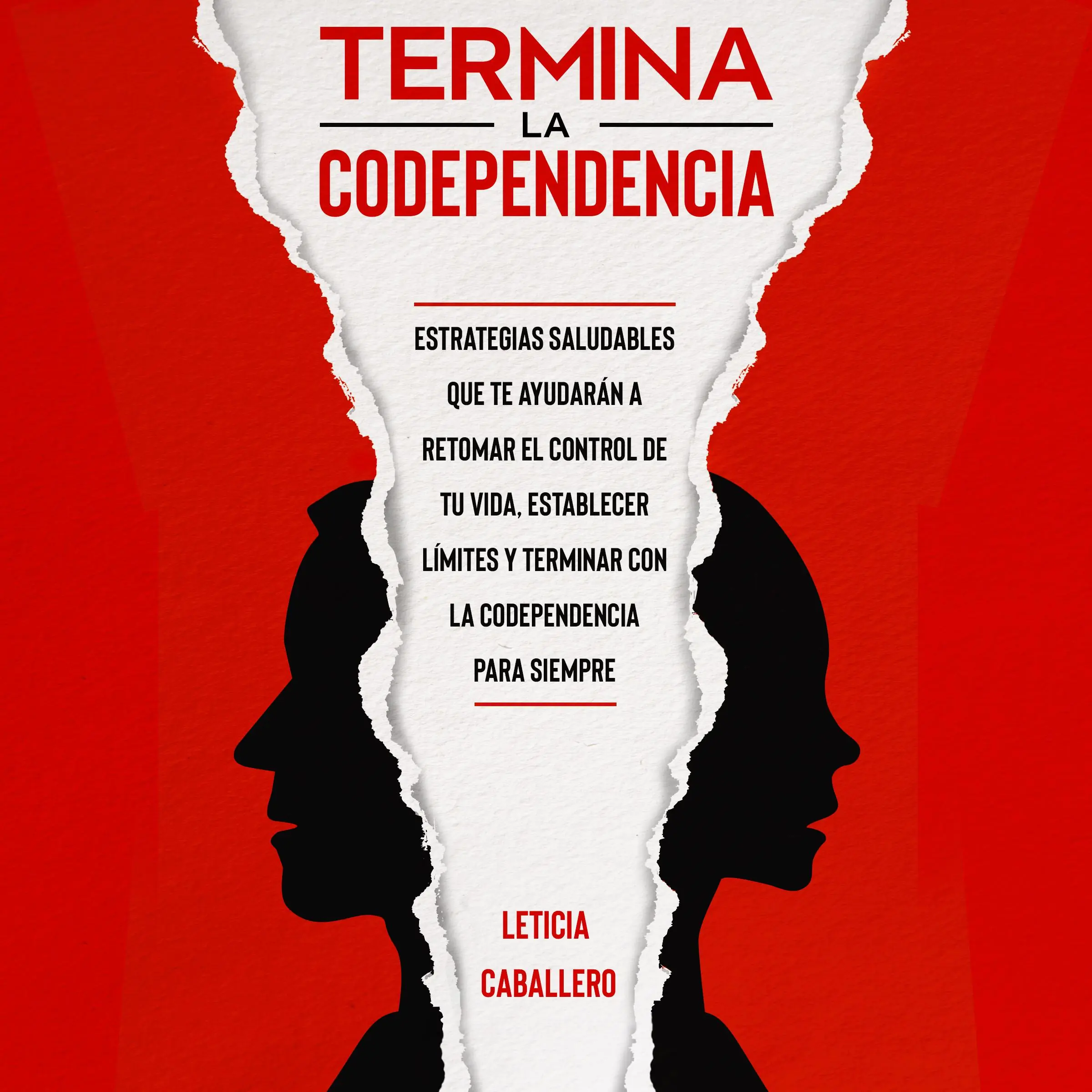 Termina la codependencia by Leticia Caballero