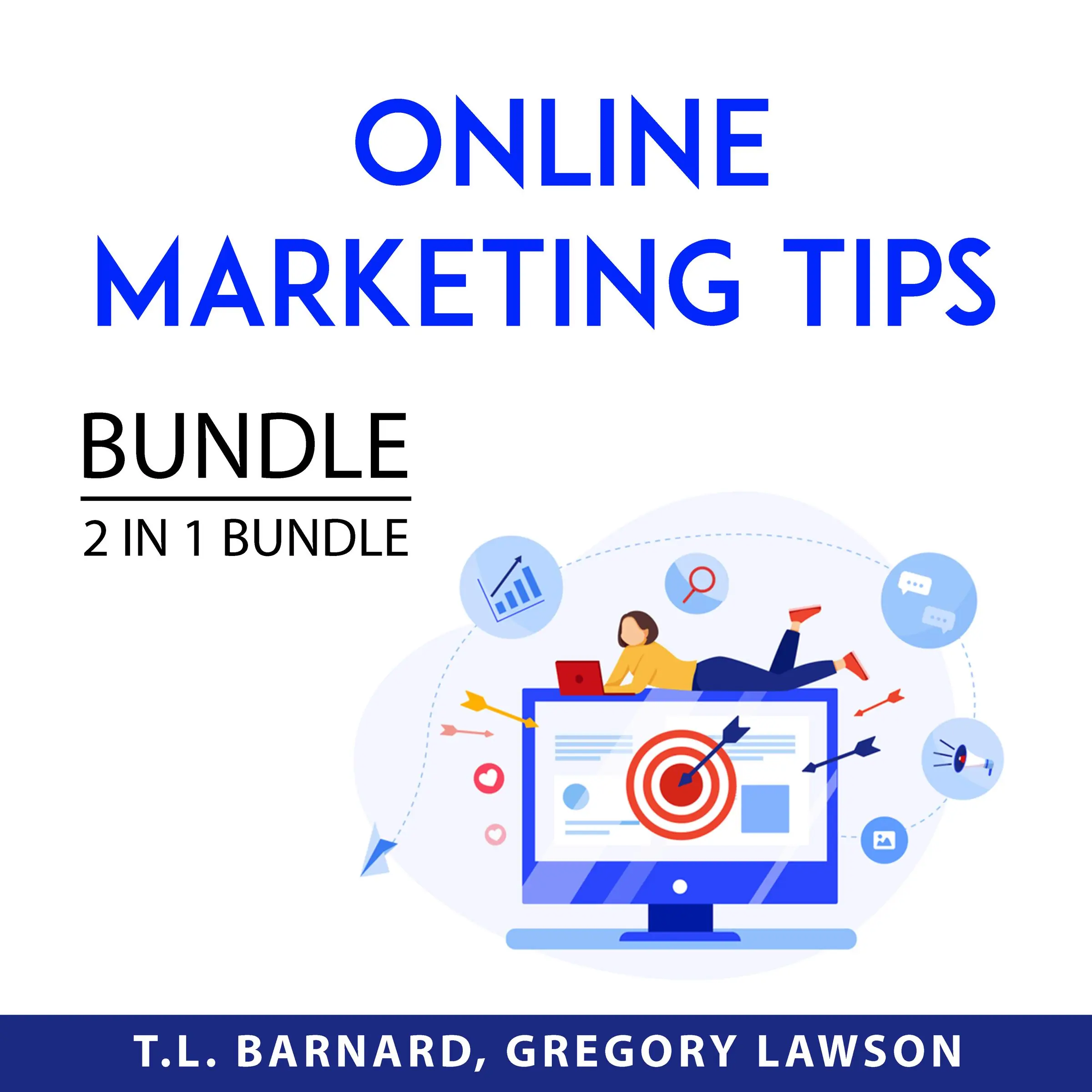 Online Marketing Tips Bundle, 2 in 1 Bundle Audiobook by and Gregory Lawson