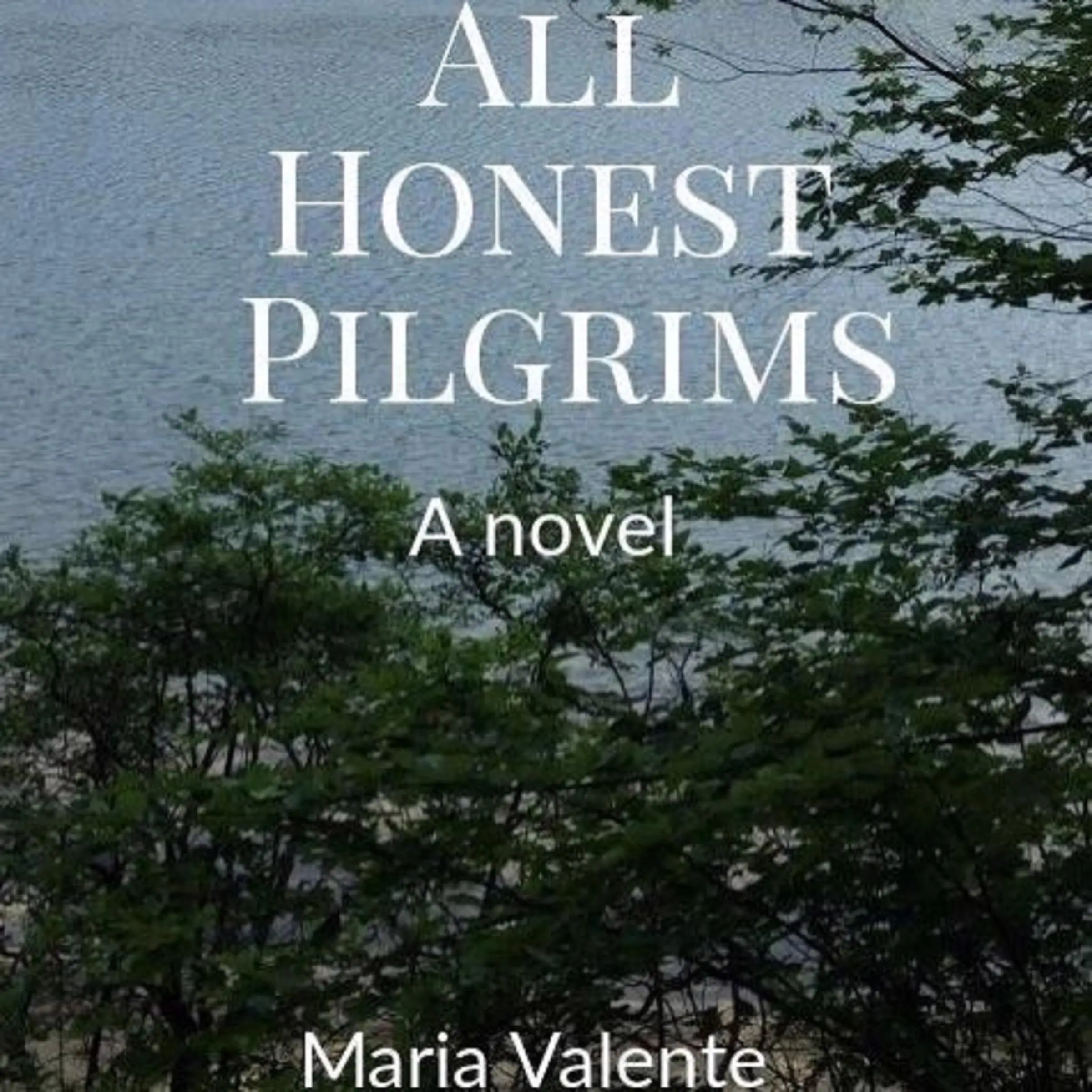 All Honest Pilgrims by Maria Valente Audiobook