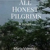 All Honest Pilgrims Audiobook by Maria Valente