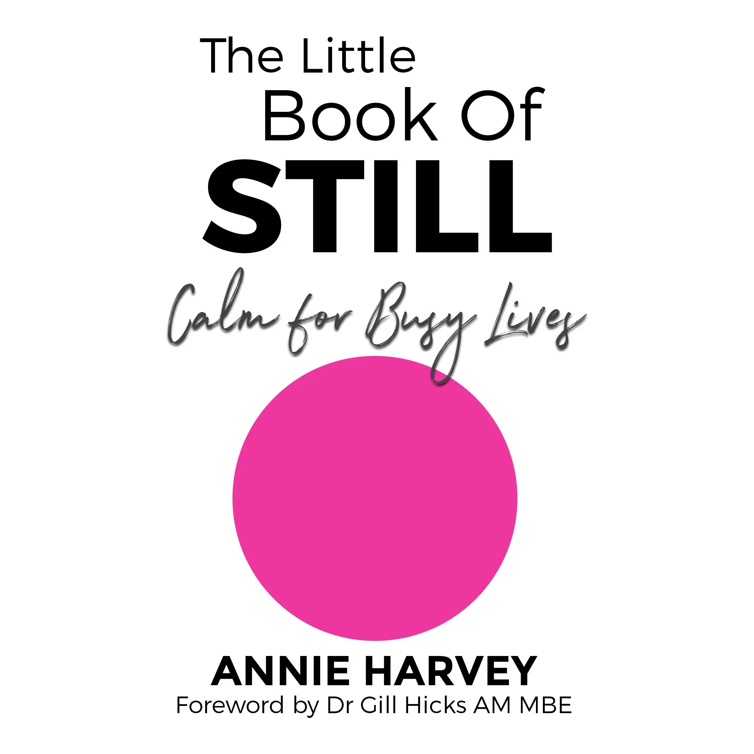 The Little Book of Still Audiobook by Annie Harvey