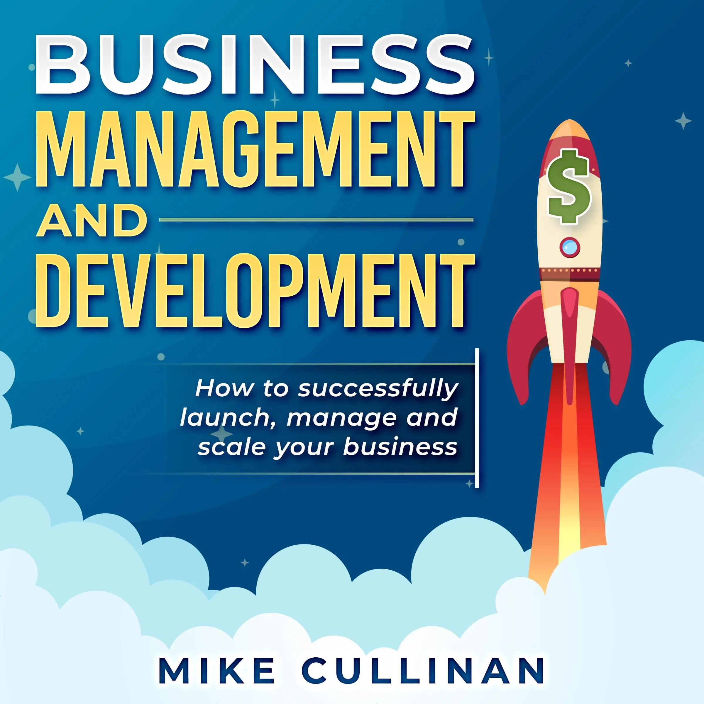 Business Management and Development by Mike Cullinan Audiobook