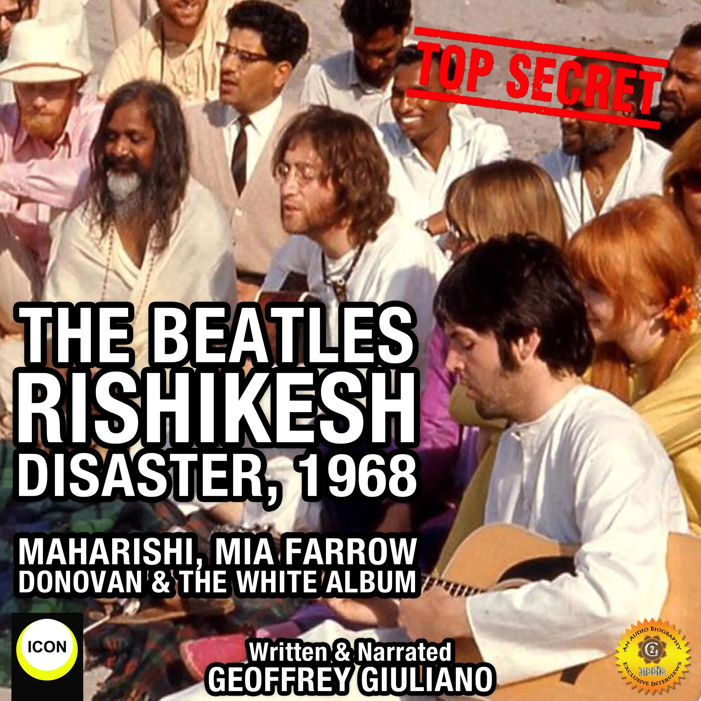 The Beatles Rishikesh Disaster, 1968 by Geoffrey Giuliano Audiobook