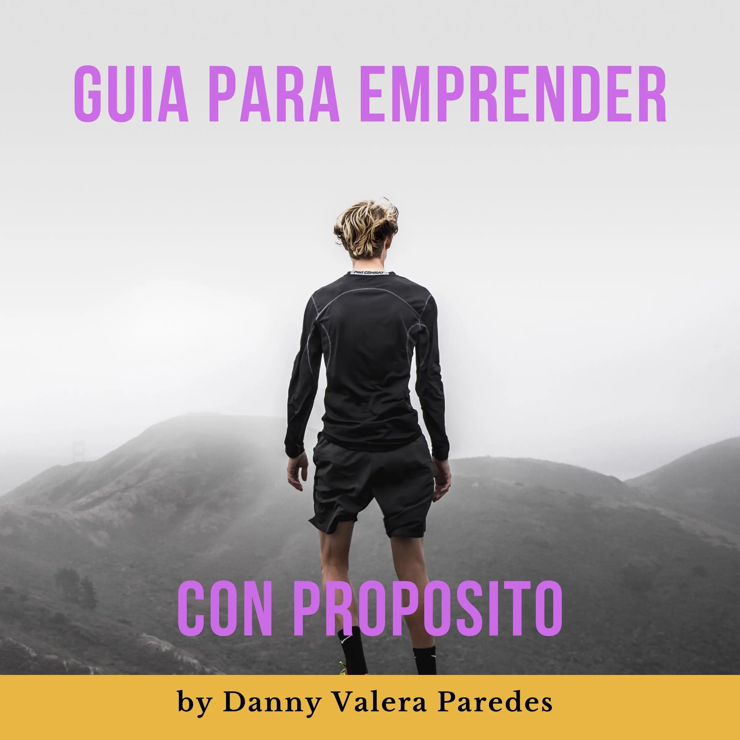 Guía para emprender con propósito Audiobook by Danny Valera Paredes