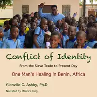 Conflict Of Identity: From The Slave Trade To The Present Day Audiobook by PhD