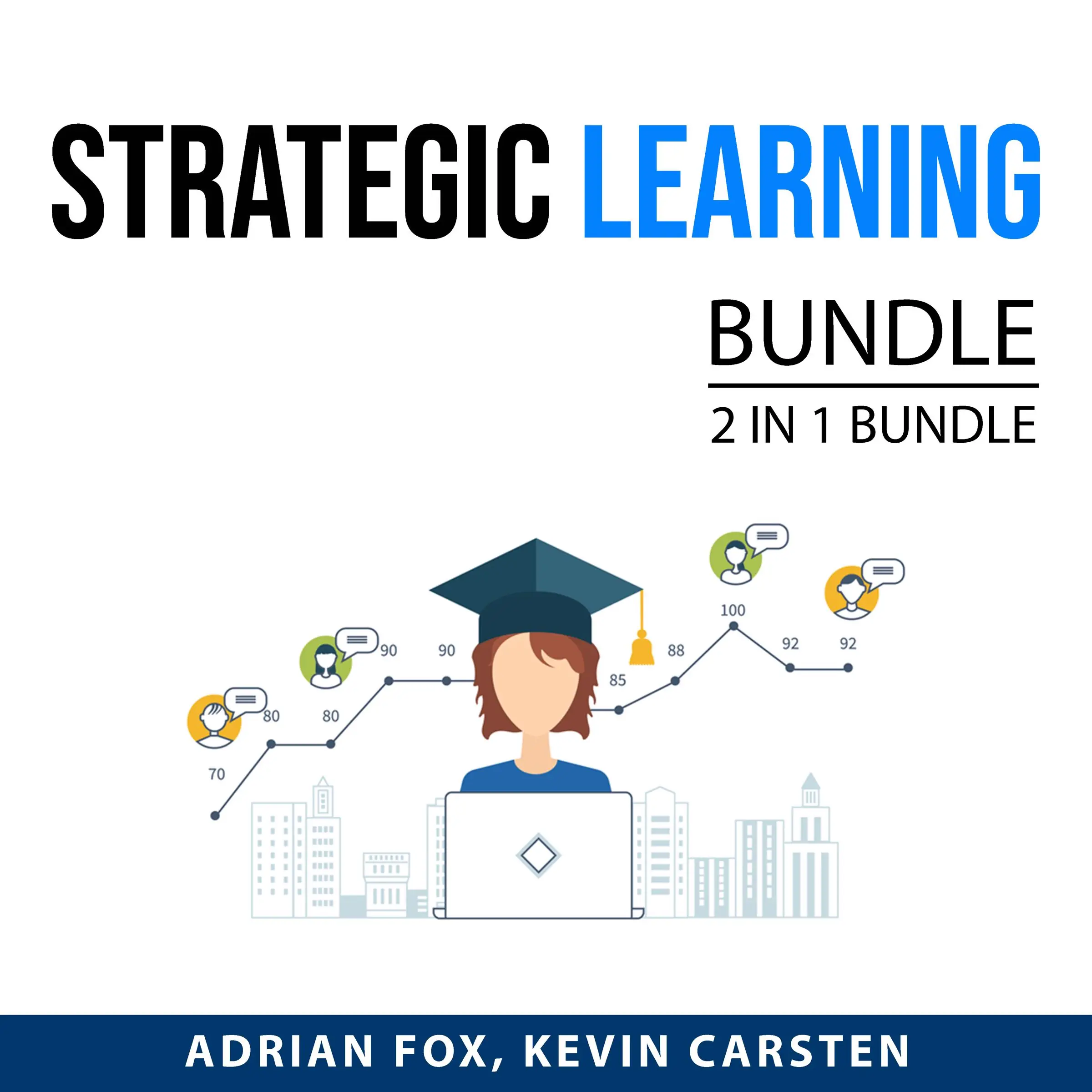 Strategic Learning Bundle, 2 IN 1 Bundle: Learn Like Einstein and Master Student by and Kevin Carsten