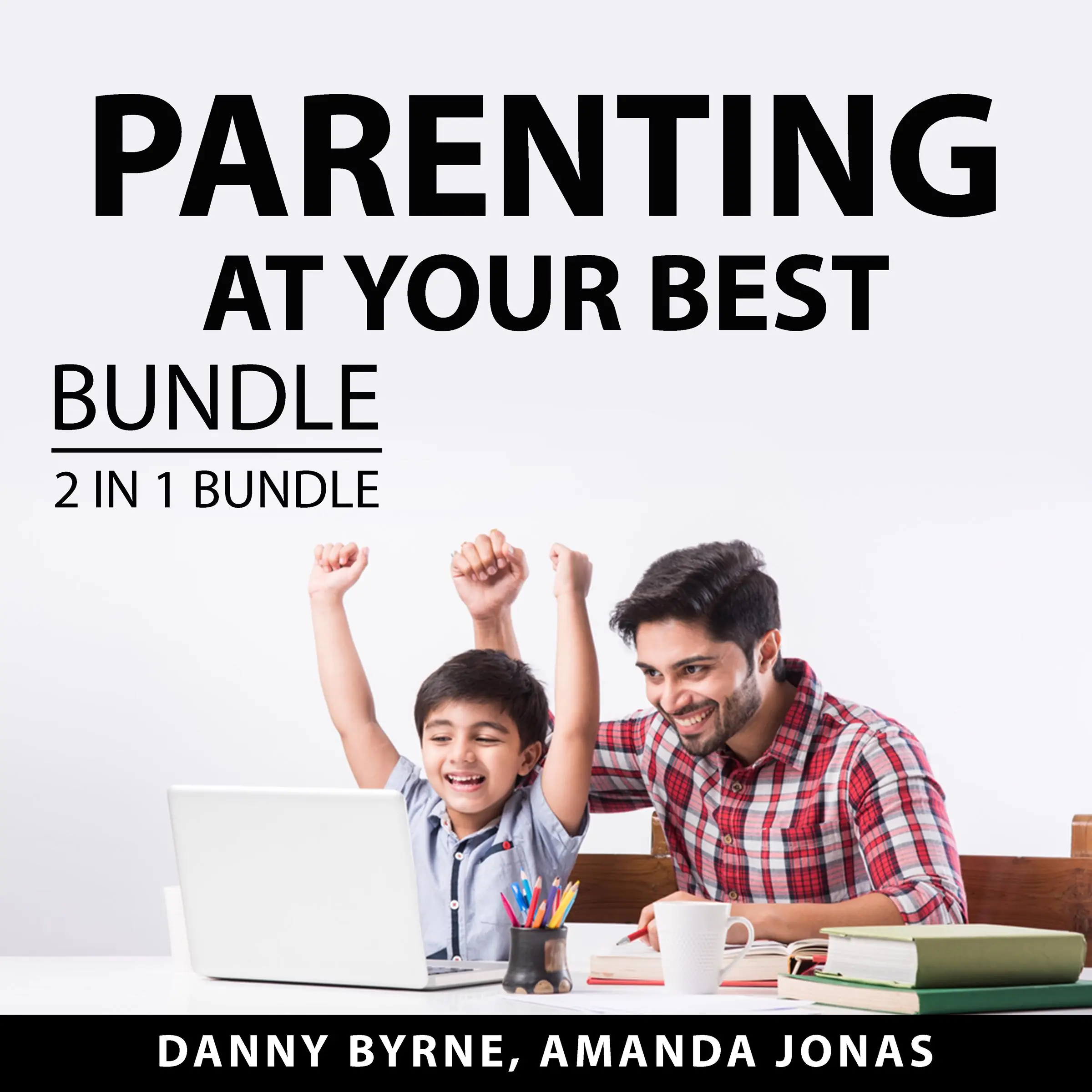 Parenting At Your Best Bundle, 2 in 1 Bundle: Guide and Grow and Talking with Your Toddler by and Amanda Jonas Audiobook