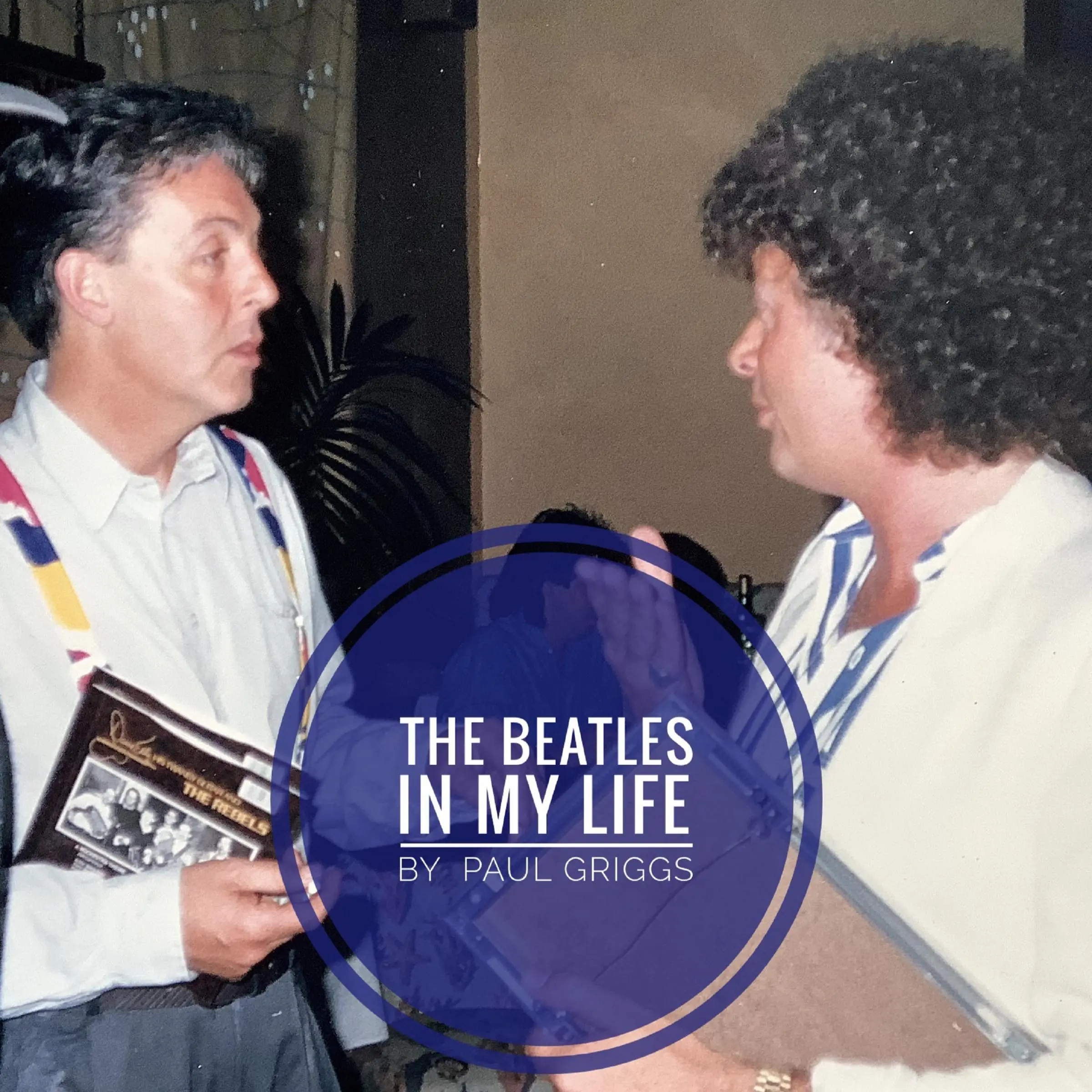 The Beatles in my life by Paul Griggs Audiobook