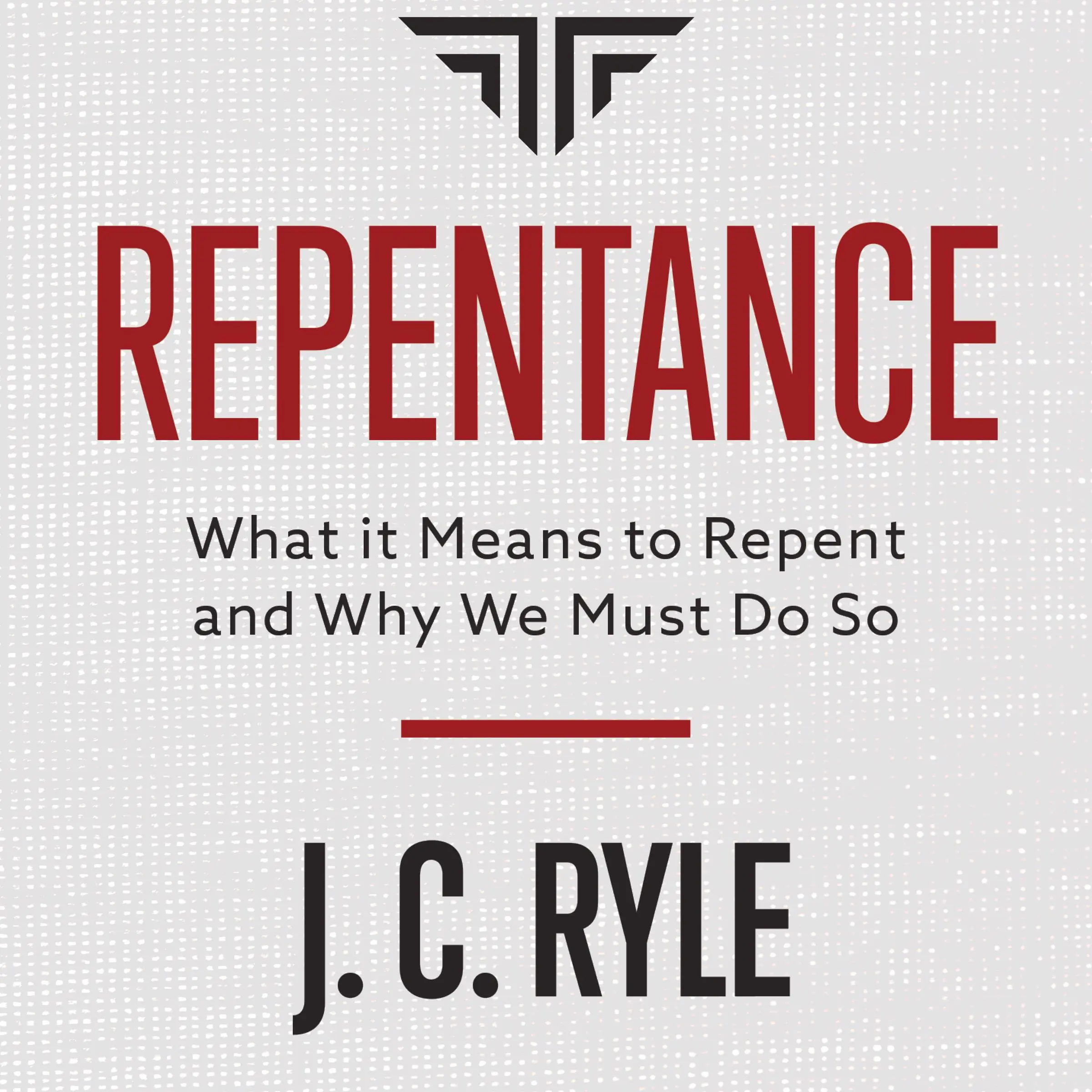 Repentance by J. C. Ryle Audiobook