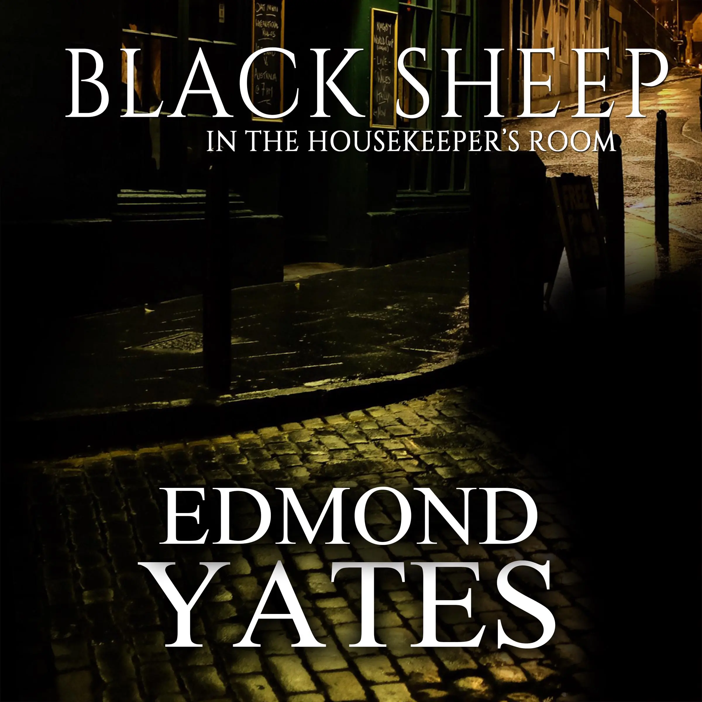 Black Sheep In The Housekeeper's Room by Edmond Yates Audiobook