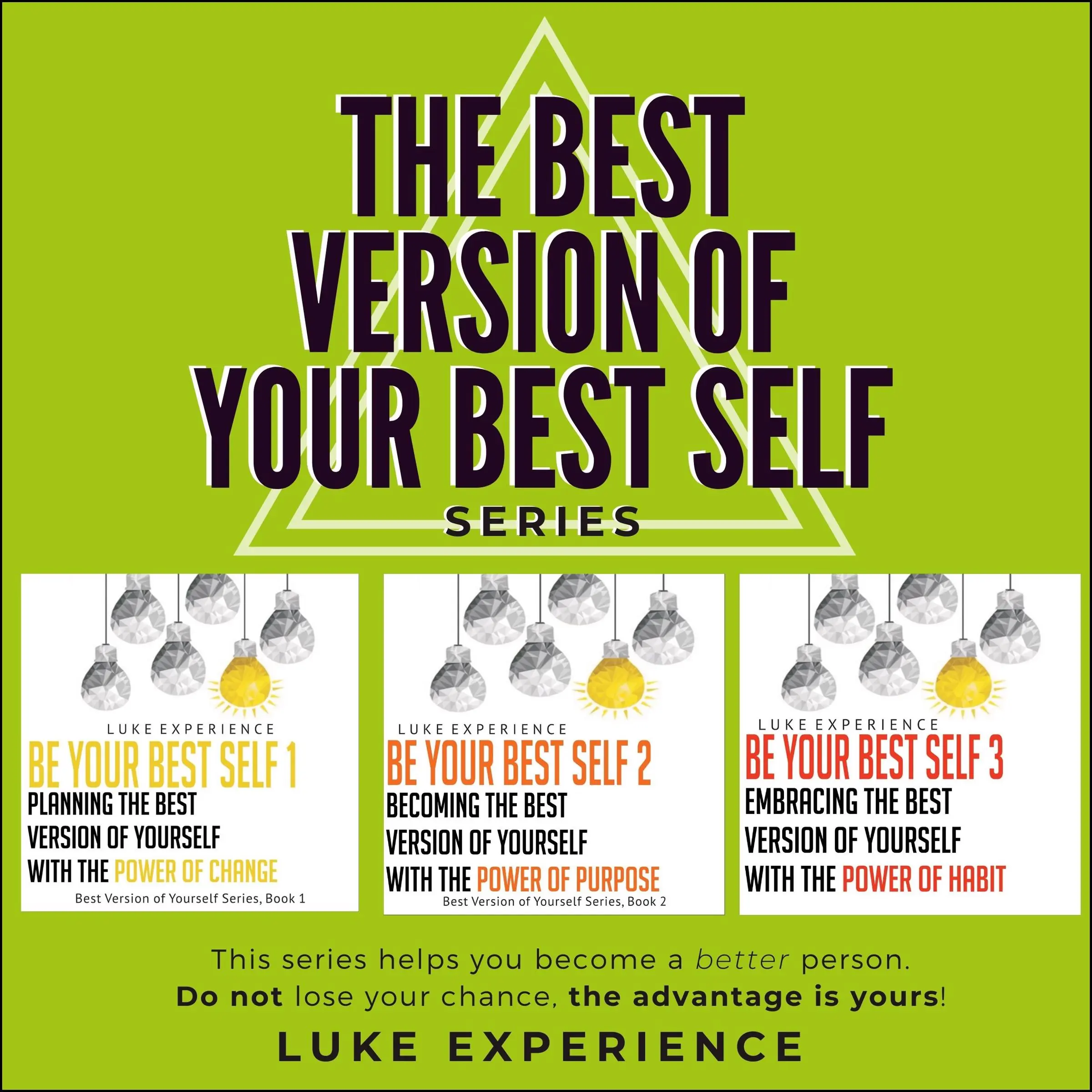 "The Best Version of Your Best Self" Series by Luke Experience