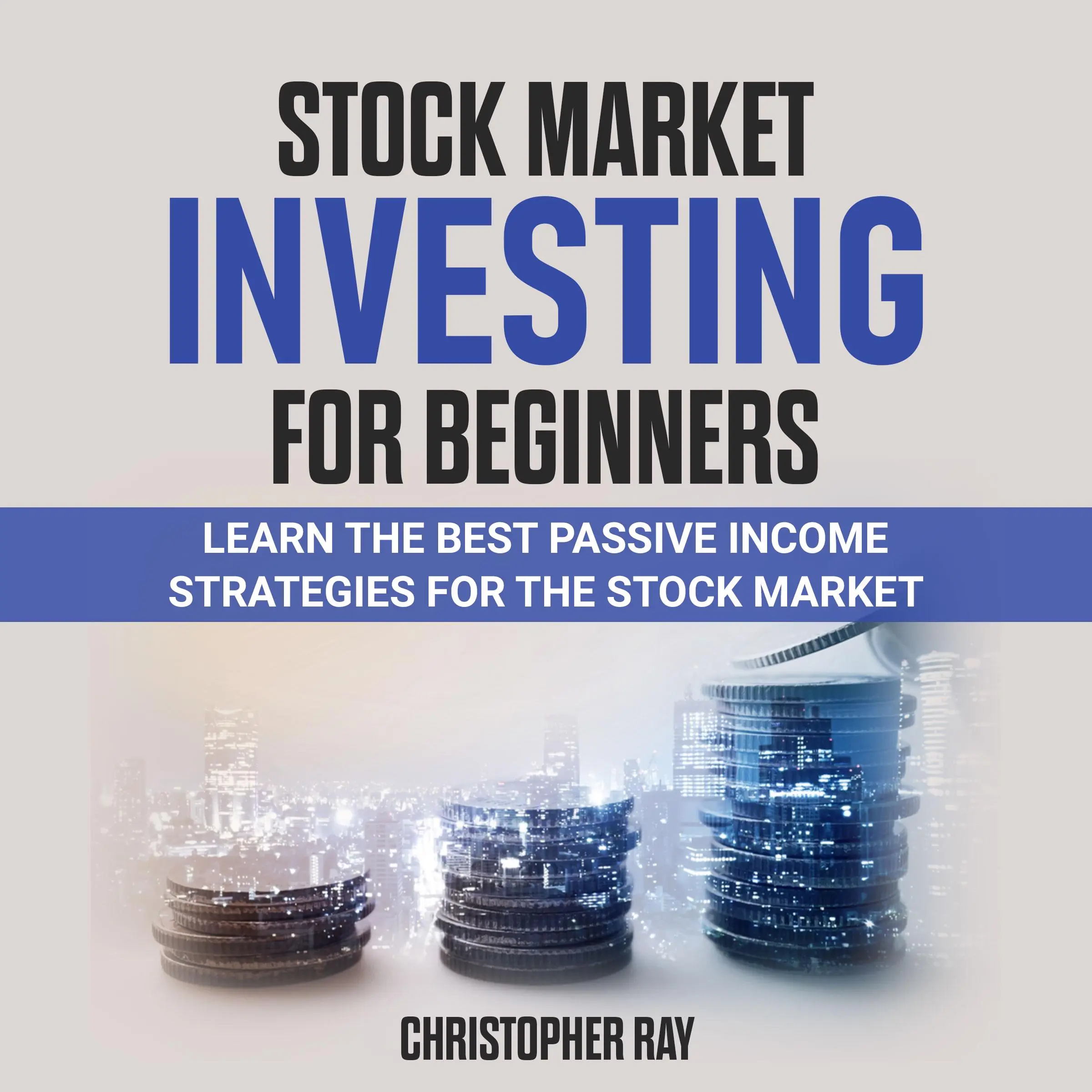 Stock Market Investing for Beginners Audiobook by Christopher Ray