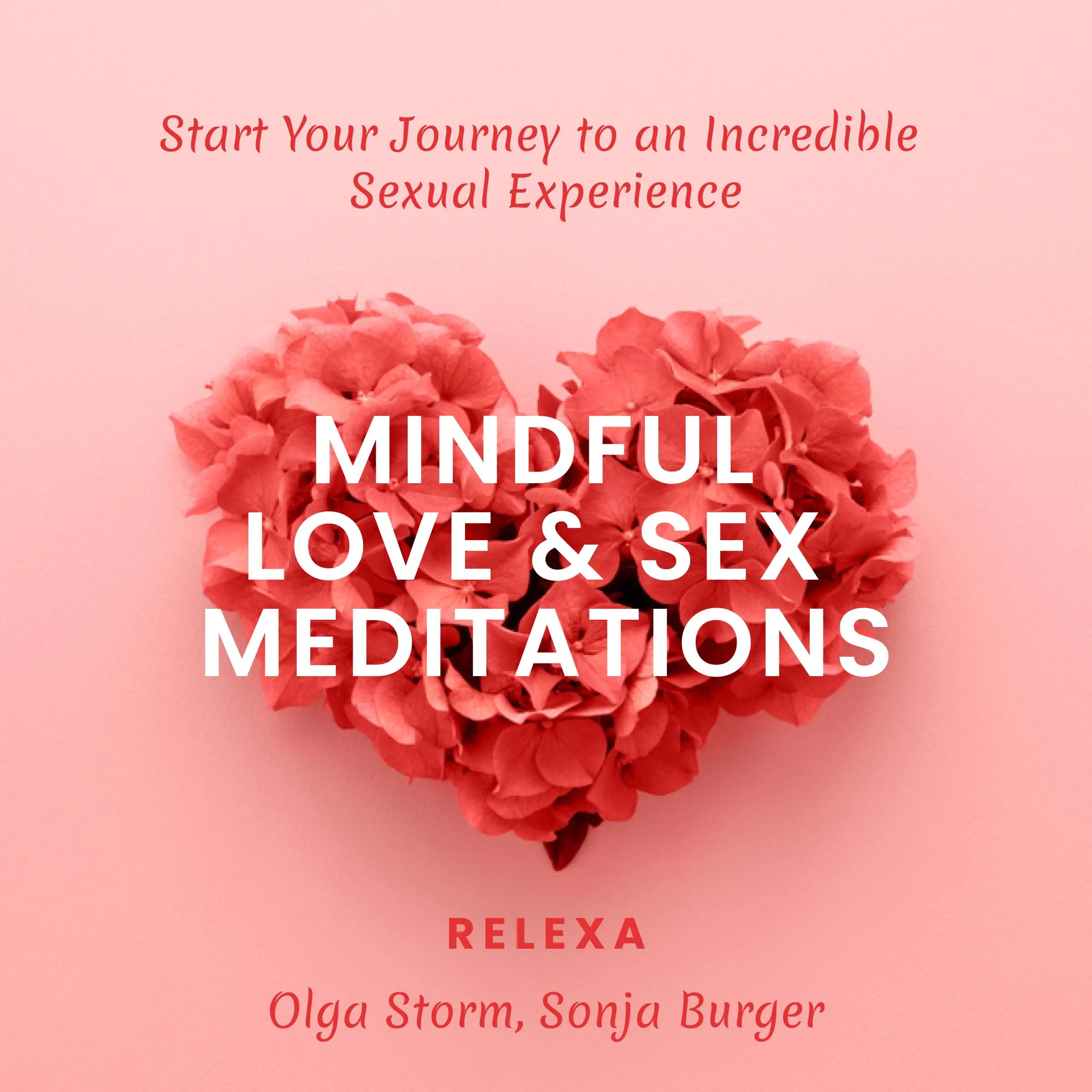 Mindful Love & Sex Meditations Audiobook by Sonja Burger