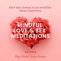 Mindful Love & Sex Meditations Audiobook by Sonja Burger