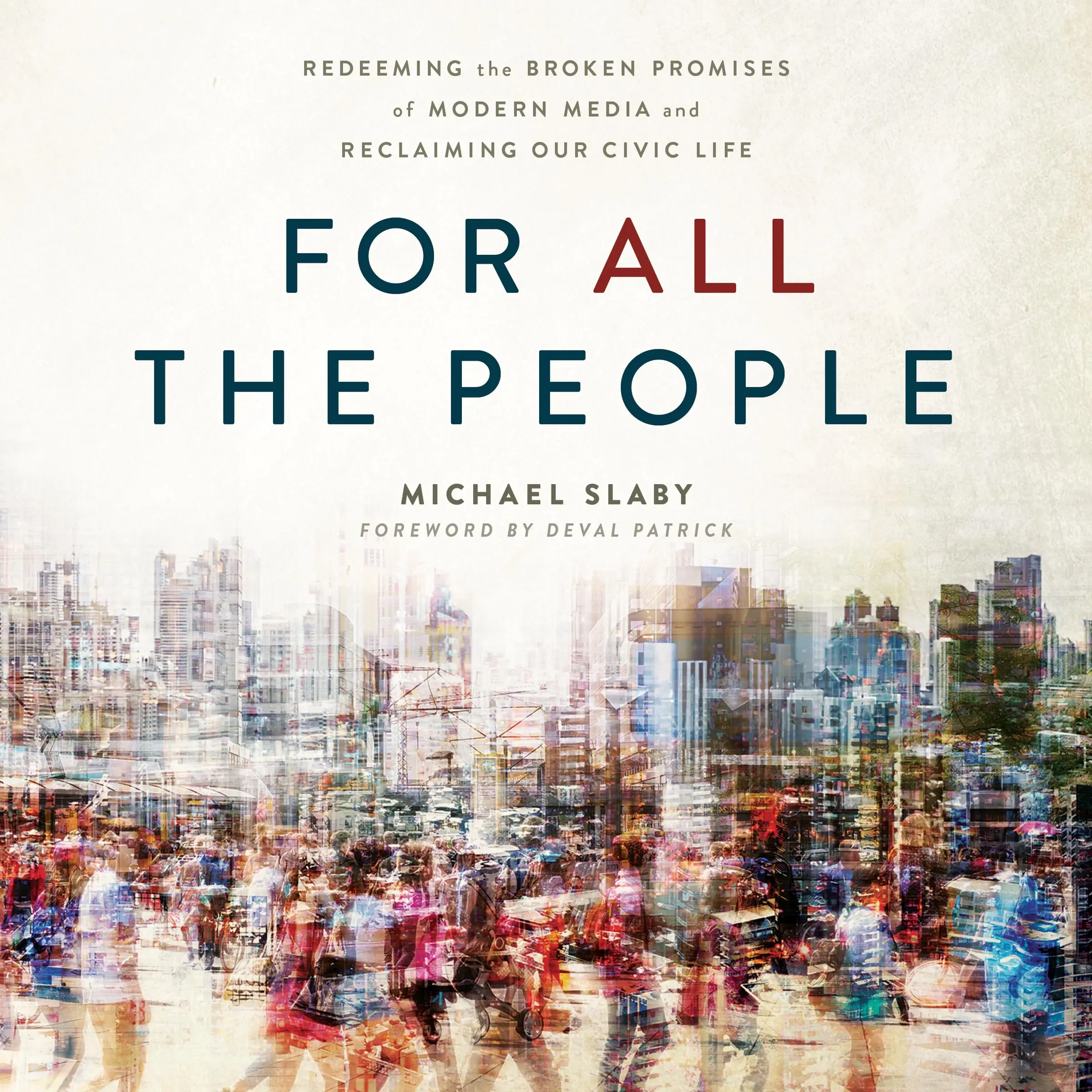 For ALL The People by Michael Slaby Audiobook